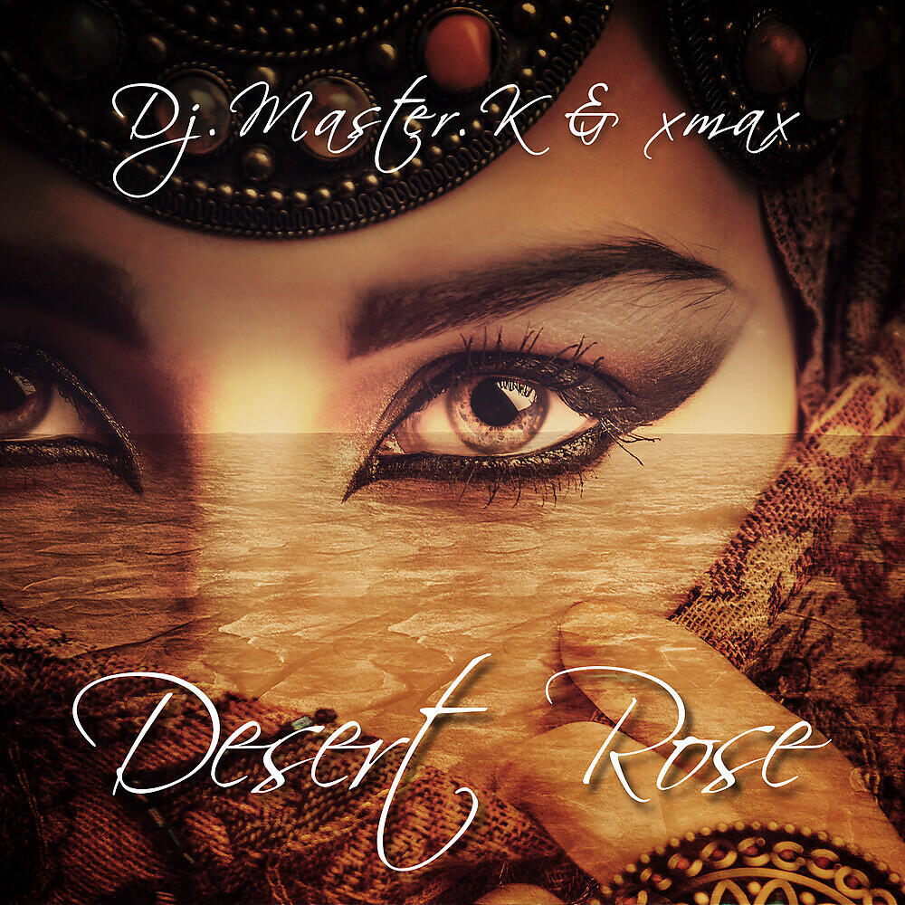 Dj.Master.K - Desert Rose