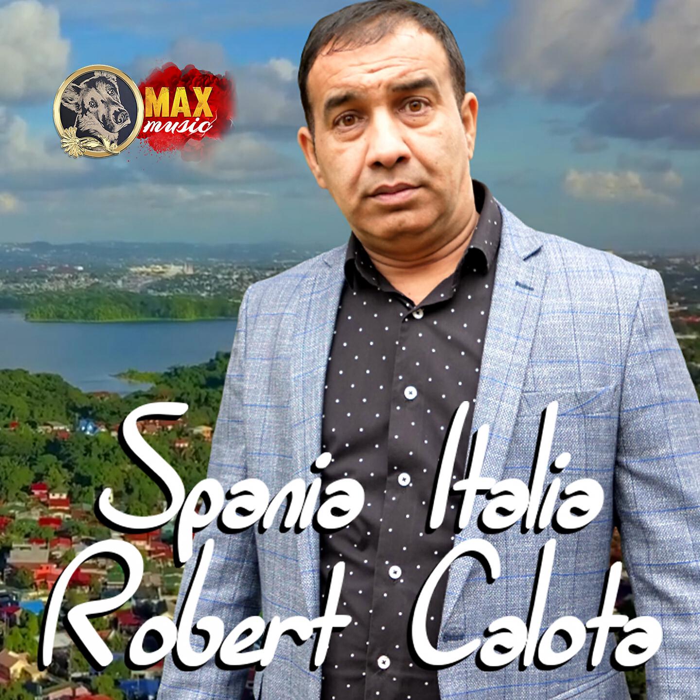 Robert Calota - Spania Italia