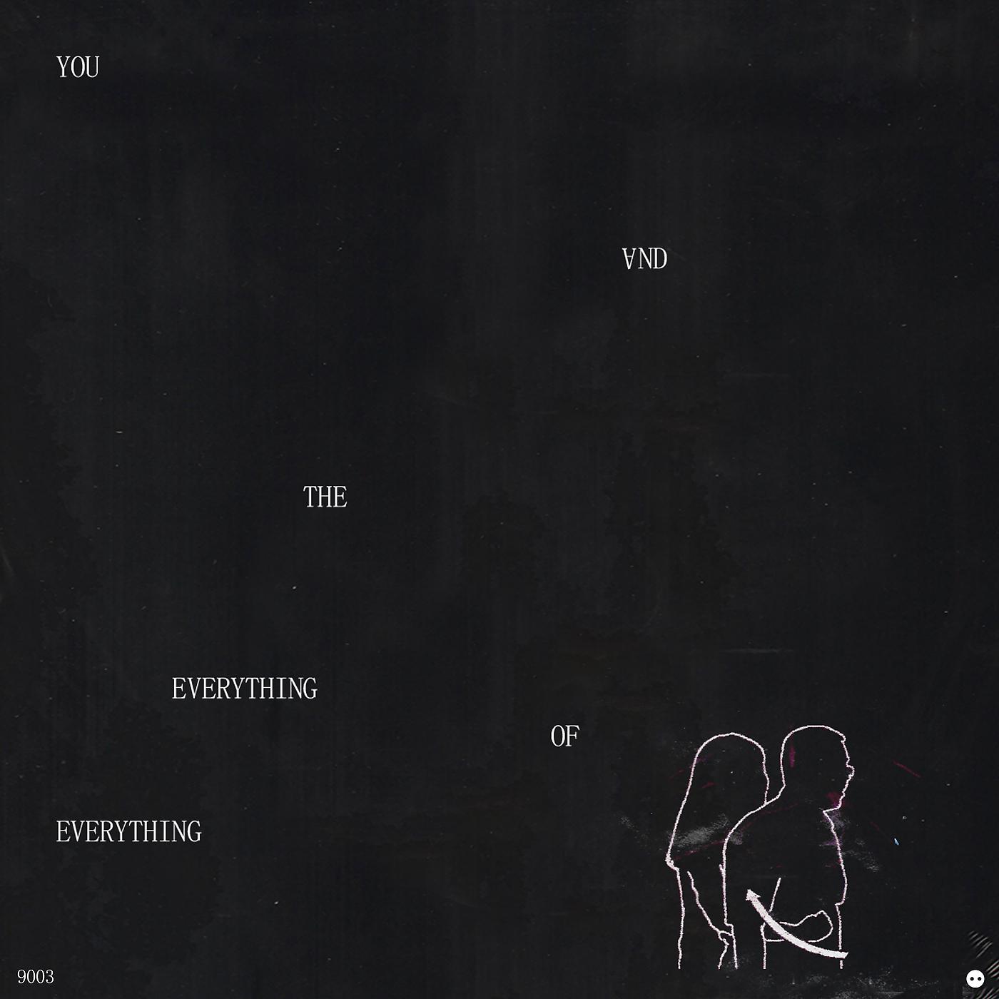 Постер альбома you and the everything of everything