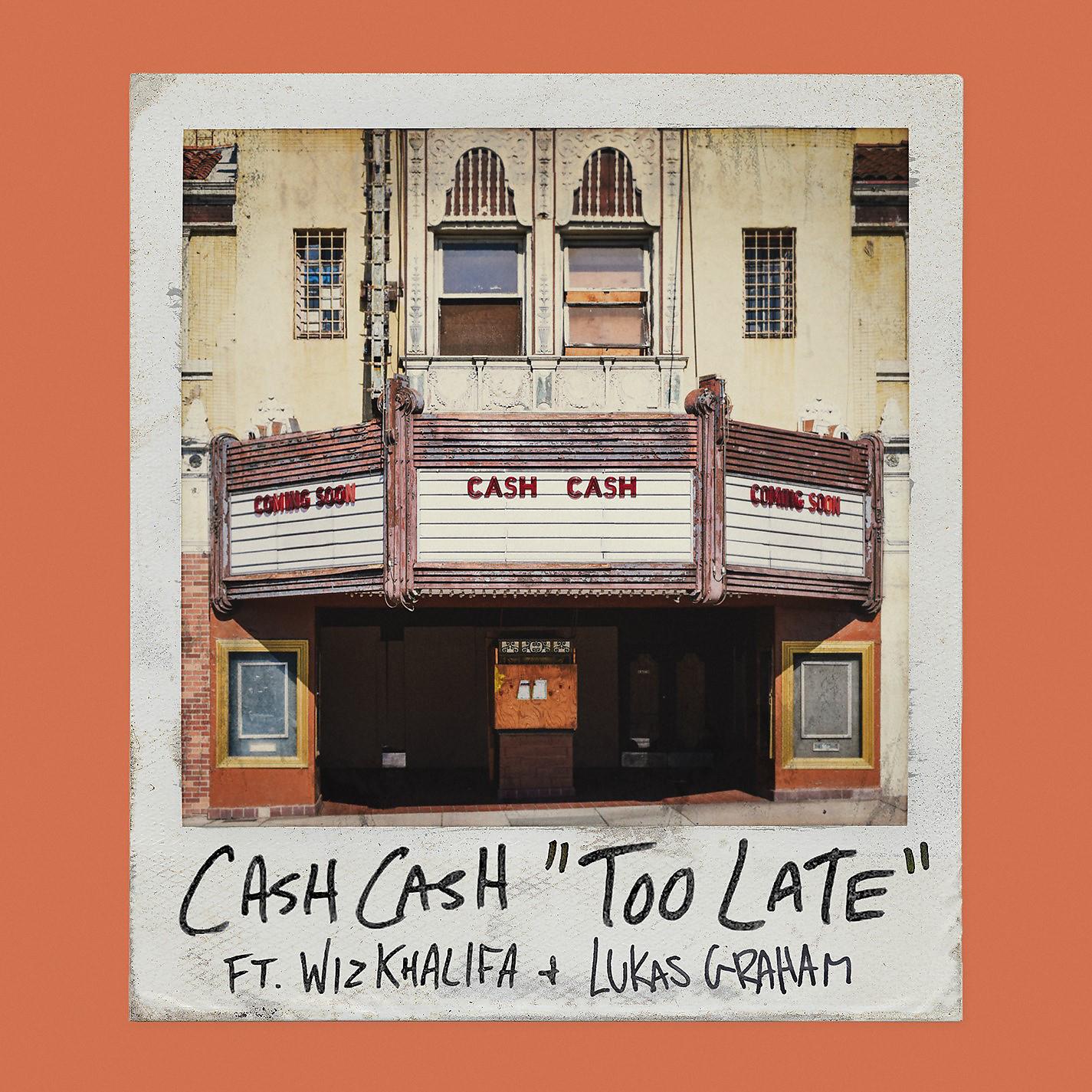 Постер альбома Too Late (feat. Wiz Khalifa & Lukas Graham)
