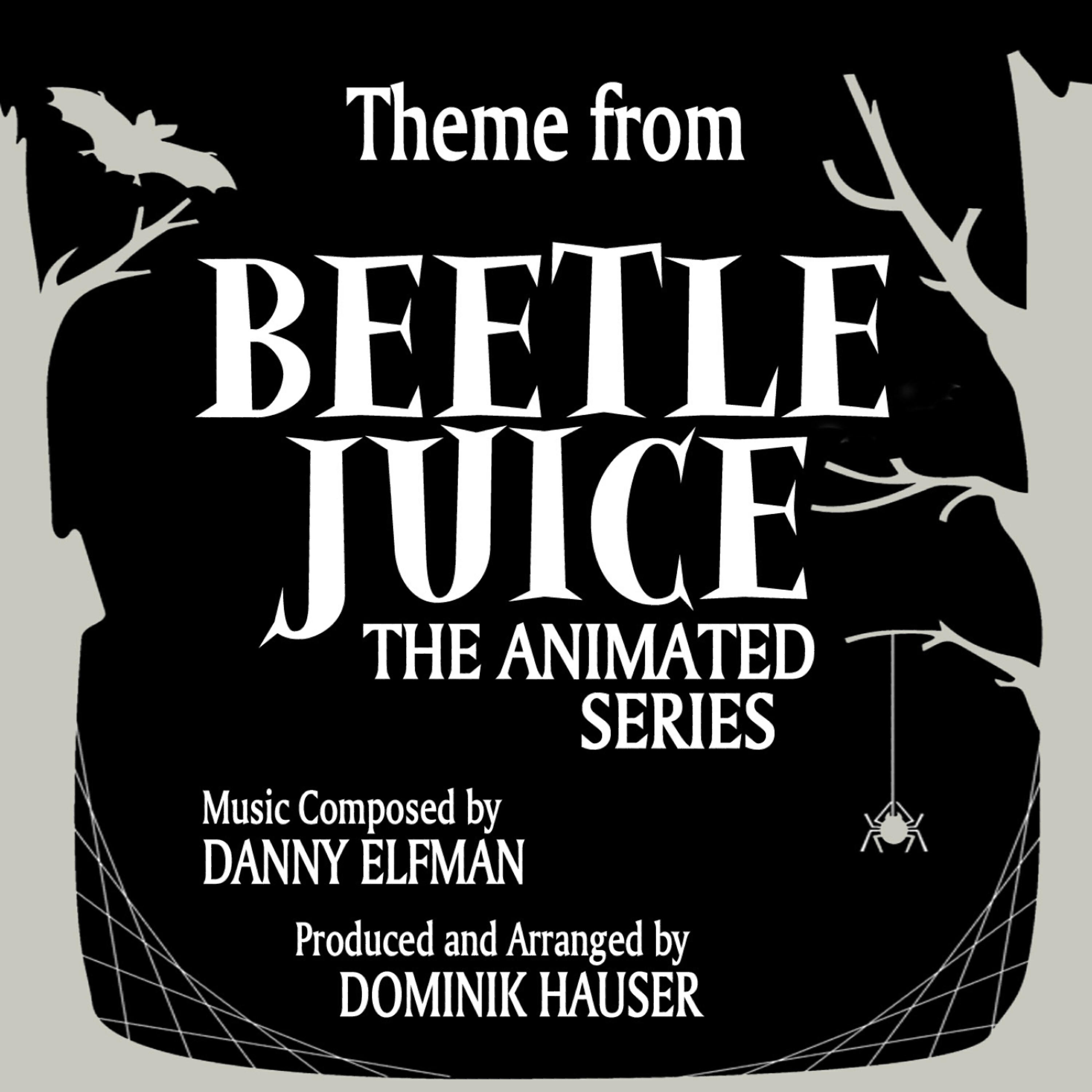 Dominik Hauser - Beetlejuice - Theme from the Animated Series