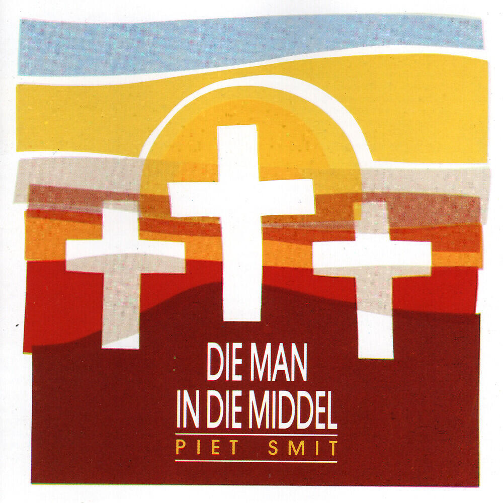 Piet Smit - Omdat Jy Nie Jou Kruis Wou Dra Nie