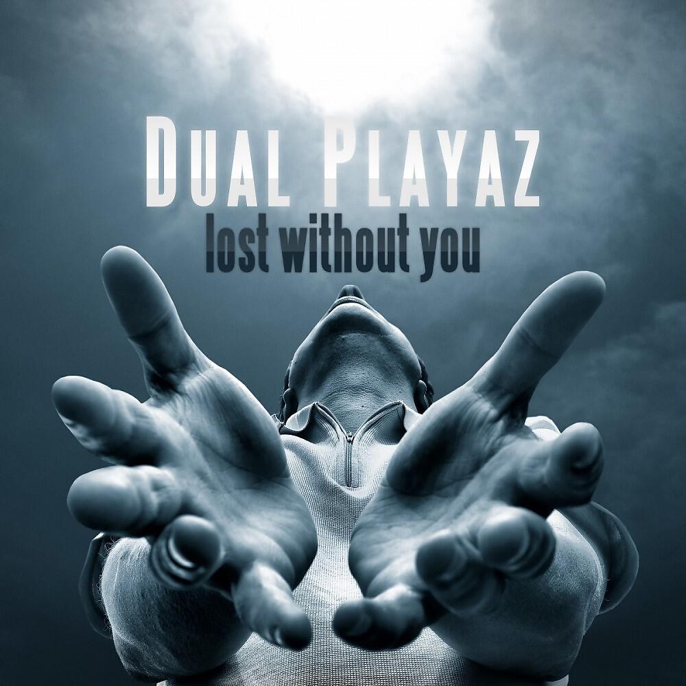 Dual Playaz - Lost Without You (Die Hoerer Remix Edit)
