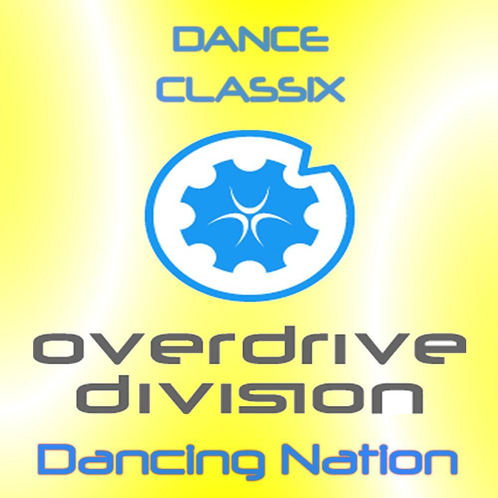 OverDrive Division - Dancing Nation (Steve Twain Remix)