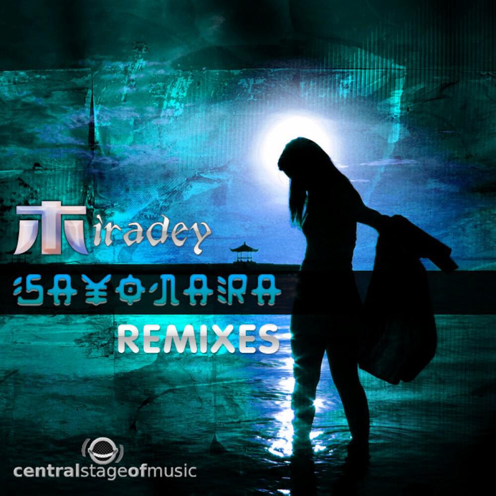 Miradey - Sayonara (Kimura Remix Edit)