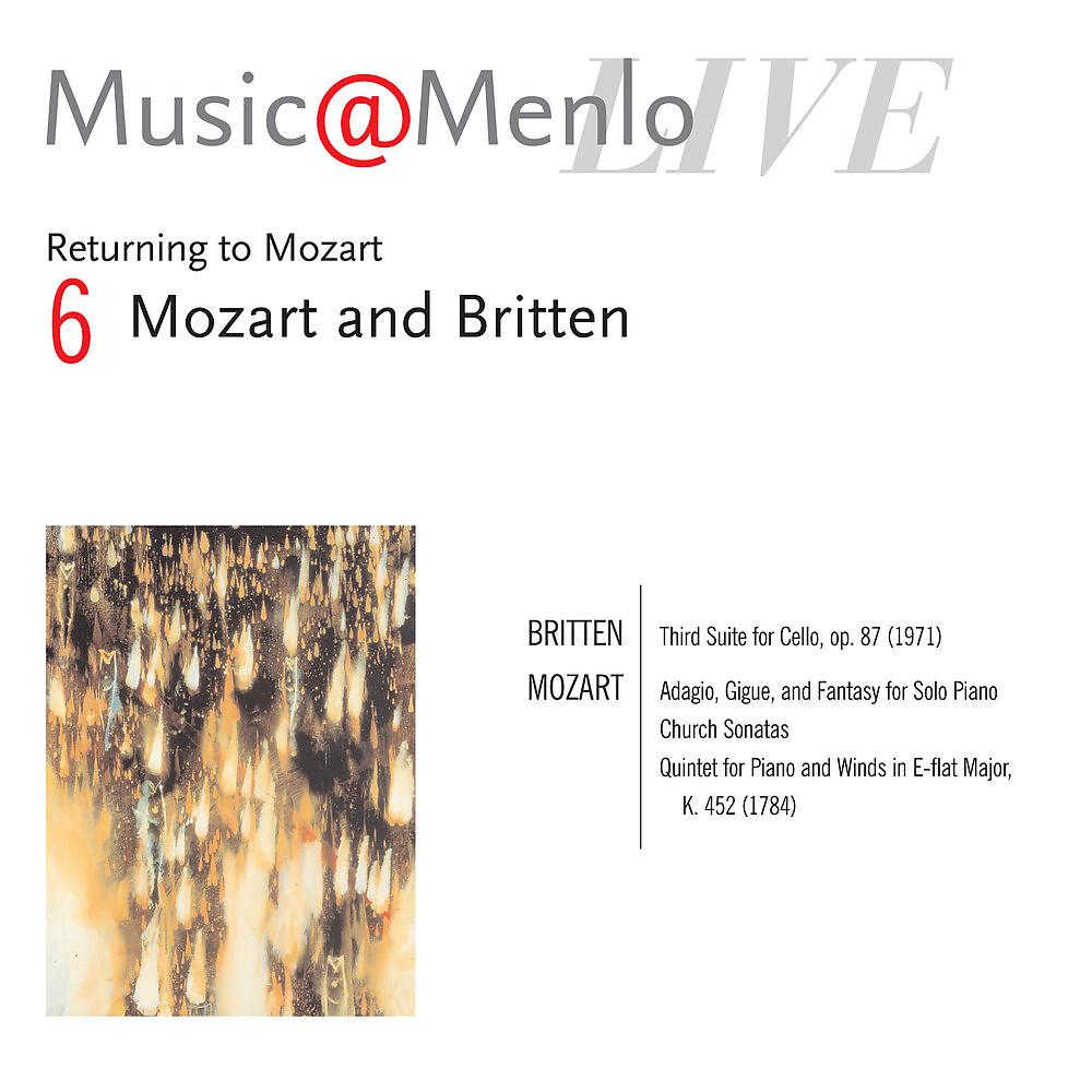 Постер альбома Music@Menlo '06, Vol. 6: Mozart and Britten