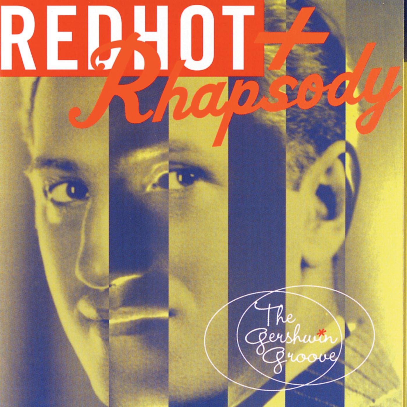 Постер альбома Red Hot + Rhapsody