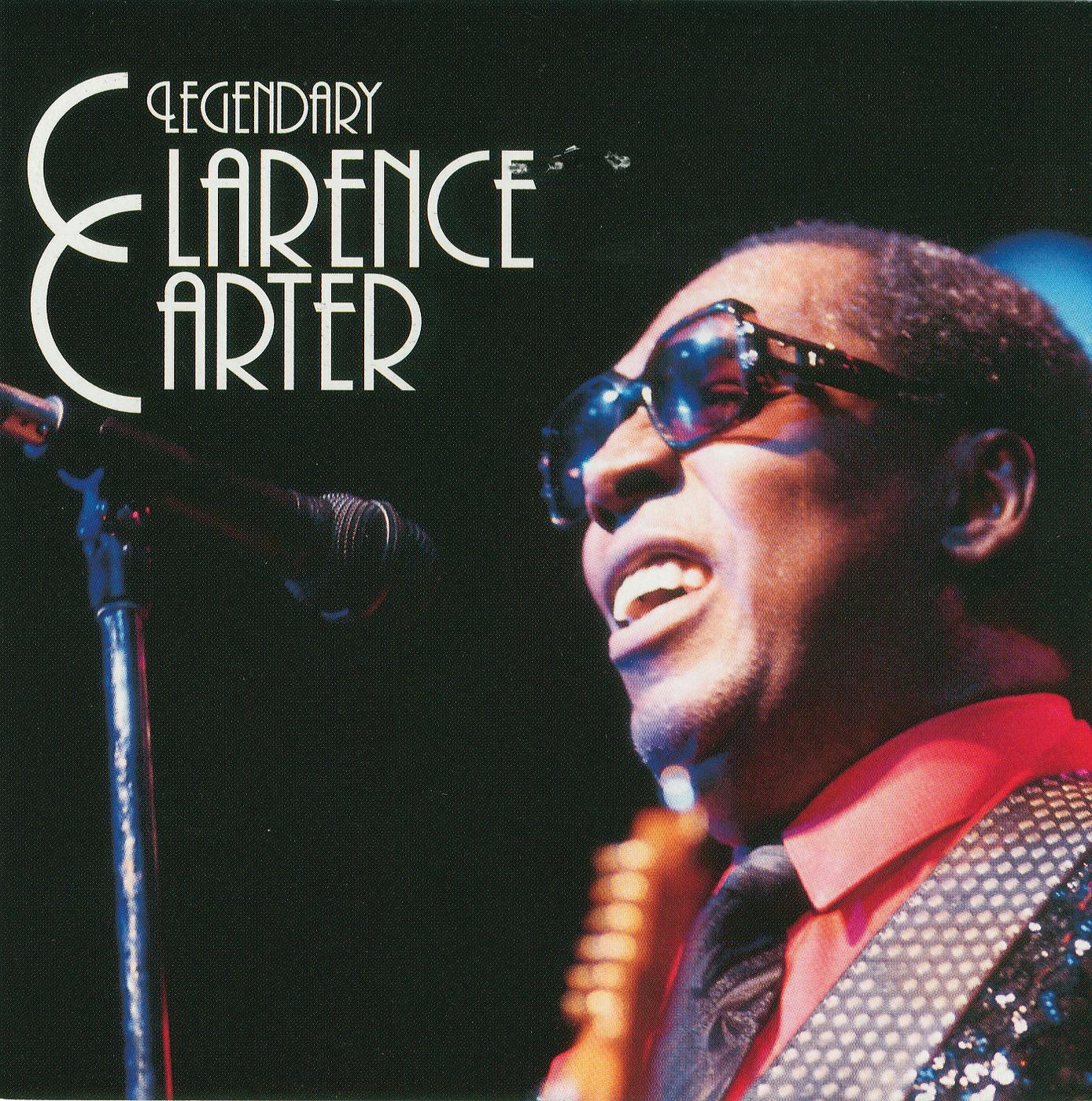 Постер альбома Legendary Clarence Carter