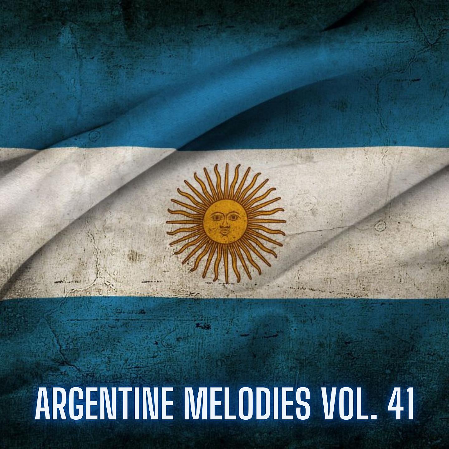 Постер альбома Argentine Melodies Vol. 41