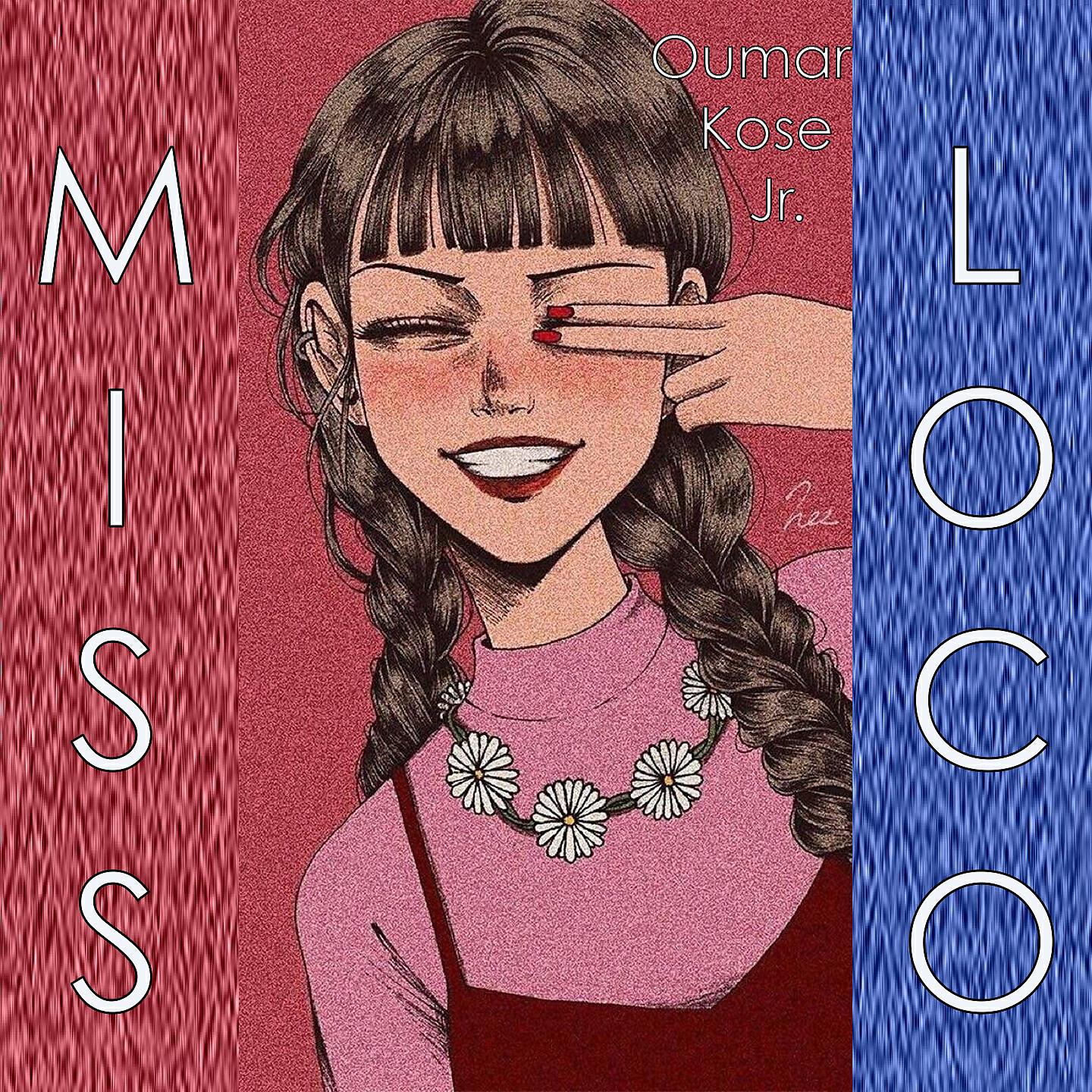 Oumar Kose Jr - Miss Loco