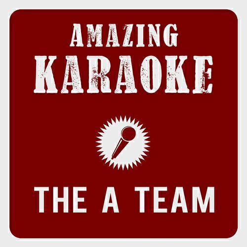 Amazing Karaoke - The A Team (Karaoke Version) (Originally Performed By Ed Sheeran)
