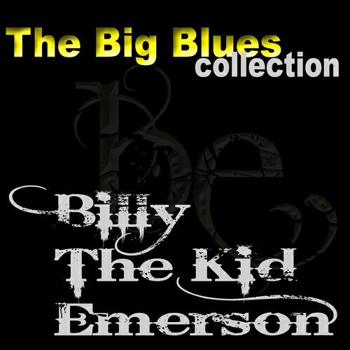 Billy 'The Kid' Emerson - Something for Nothing
