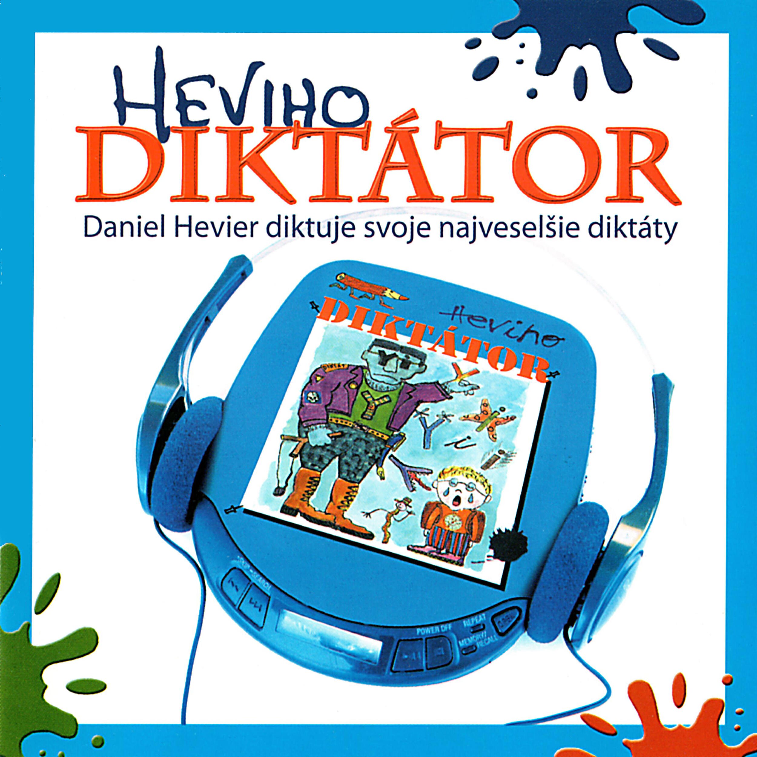 Daniel Hevier - Diktator