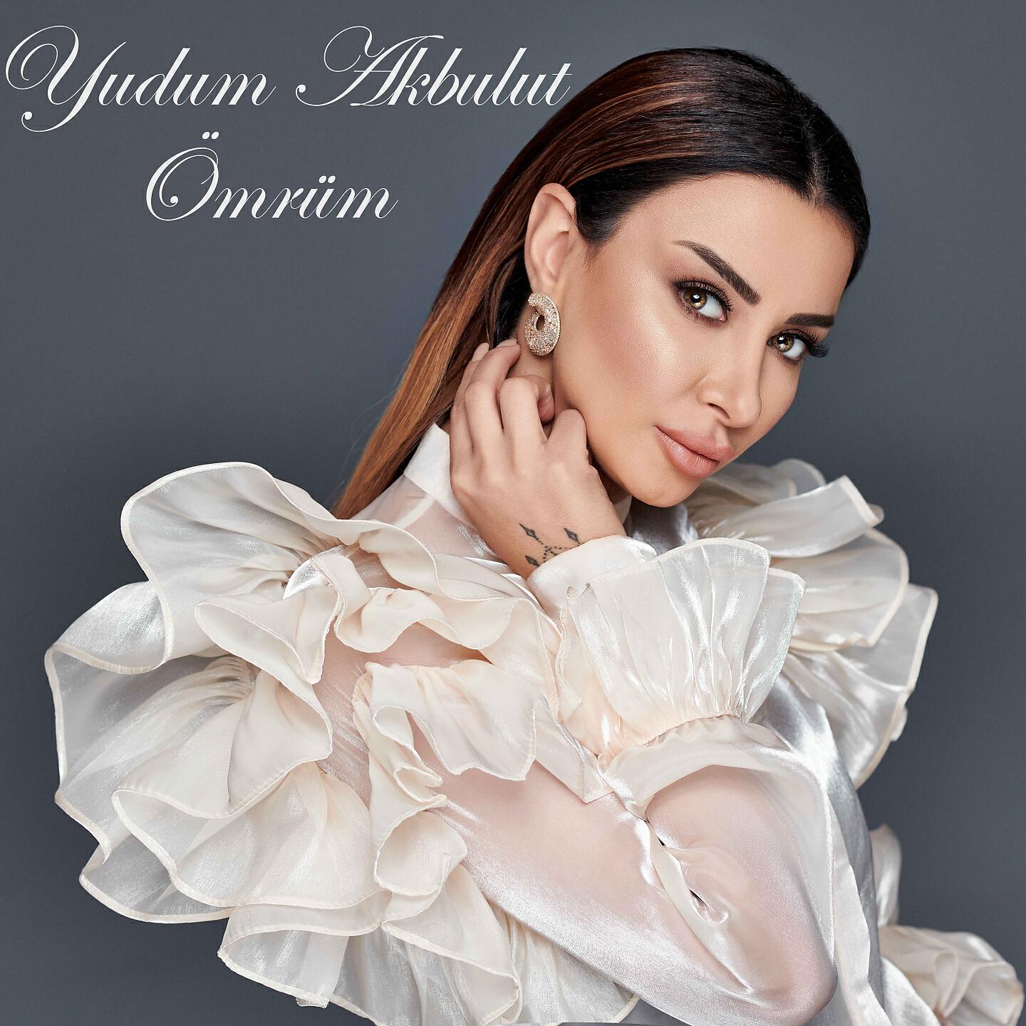 Yudum Akbulut - Ömrüm