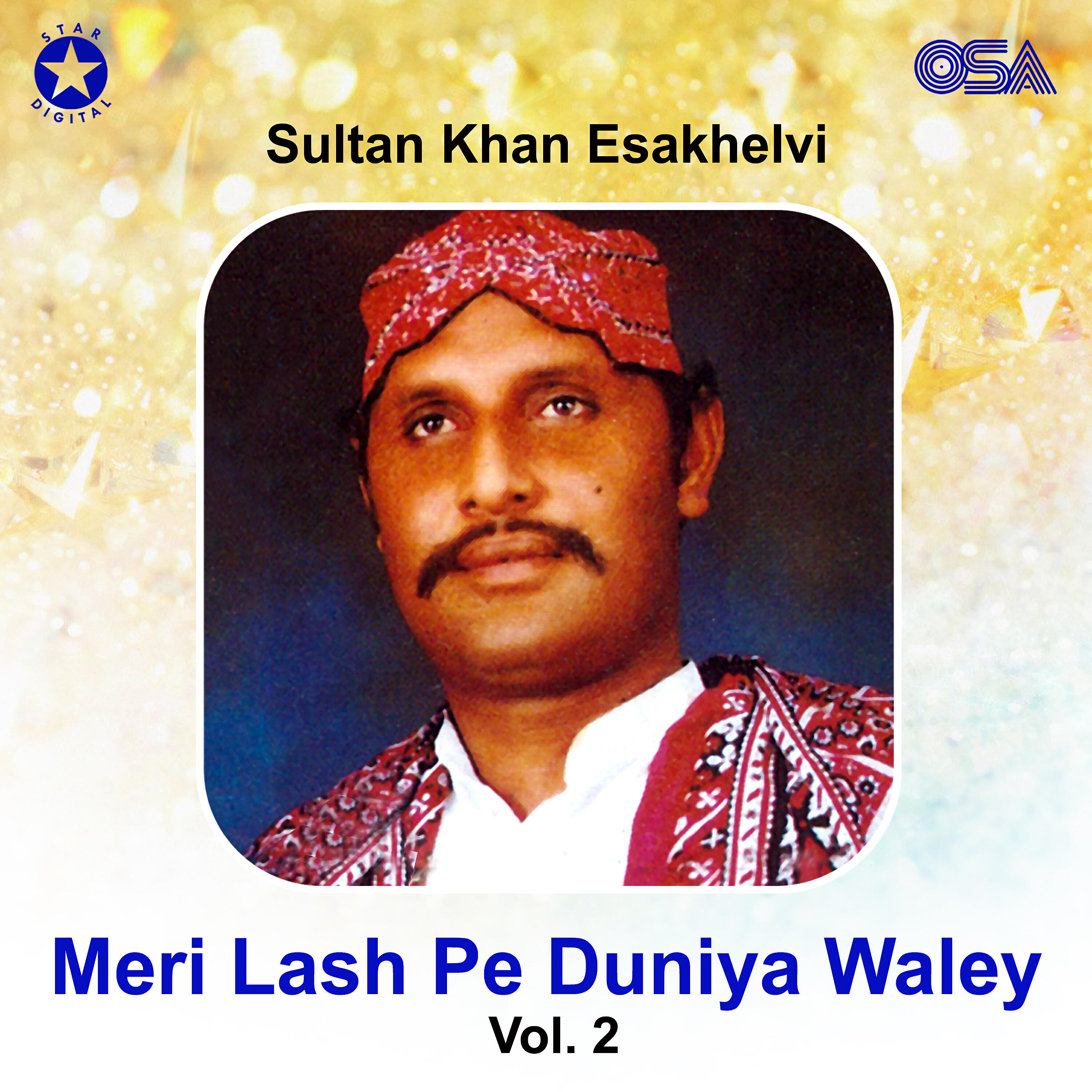 Sultan Khan Esakhelvi - Yaaro Duniya Na Loote Kisi Ki