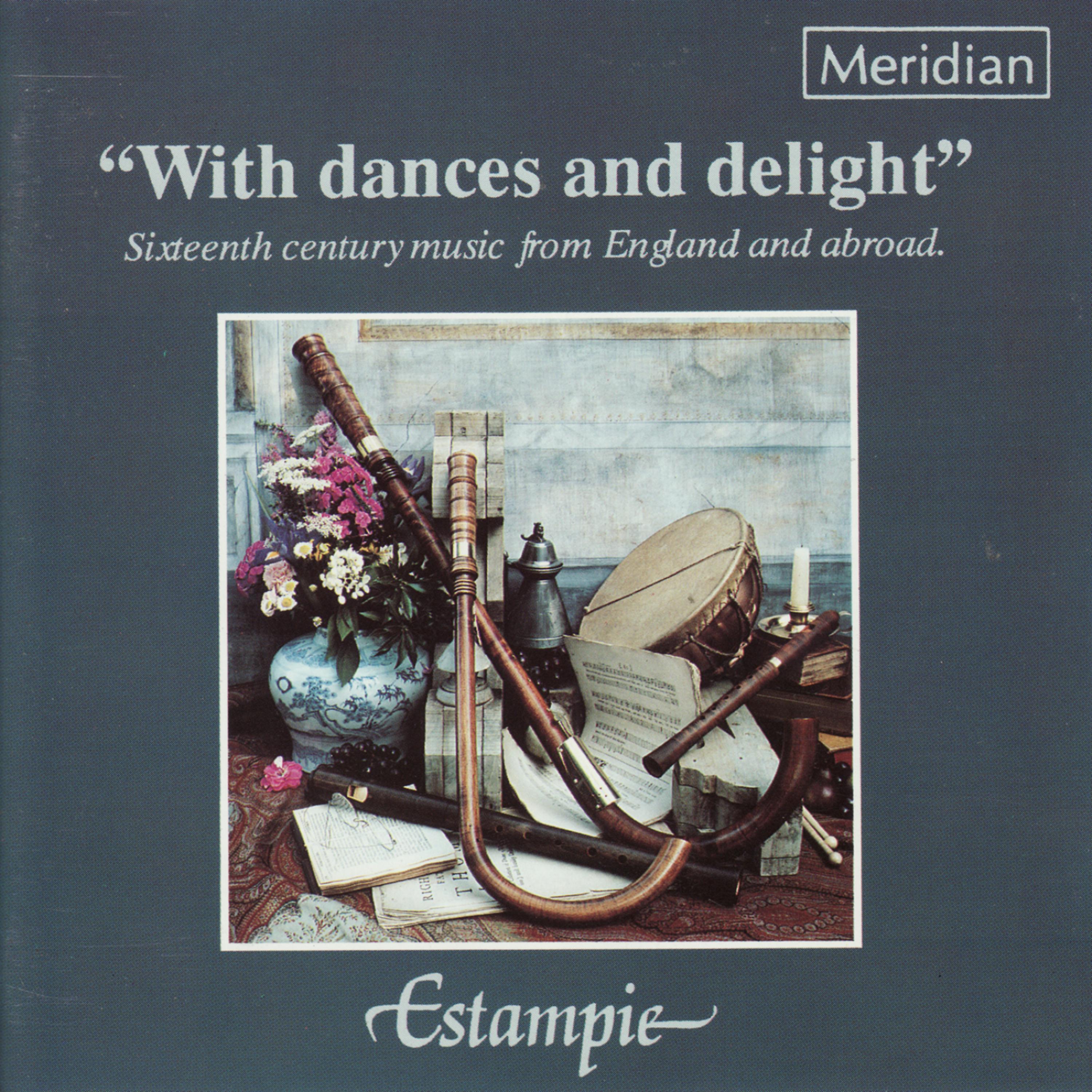 Постер альбома "With Dances and Delight" Sixteenth Century Music from England and Abroad