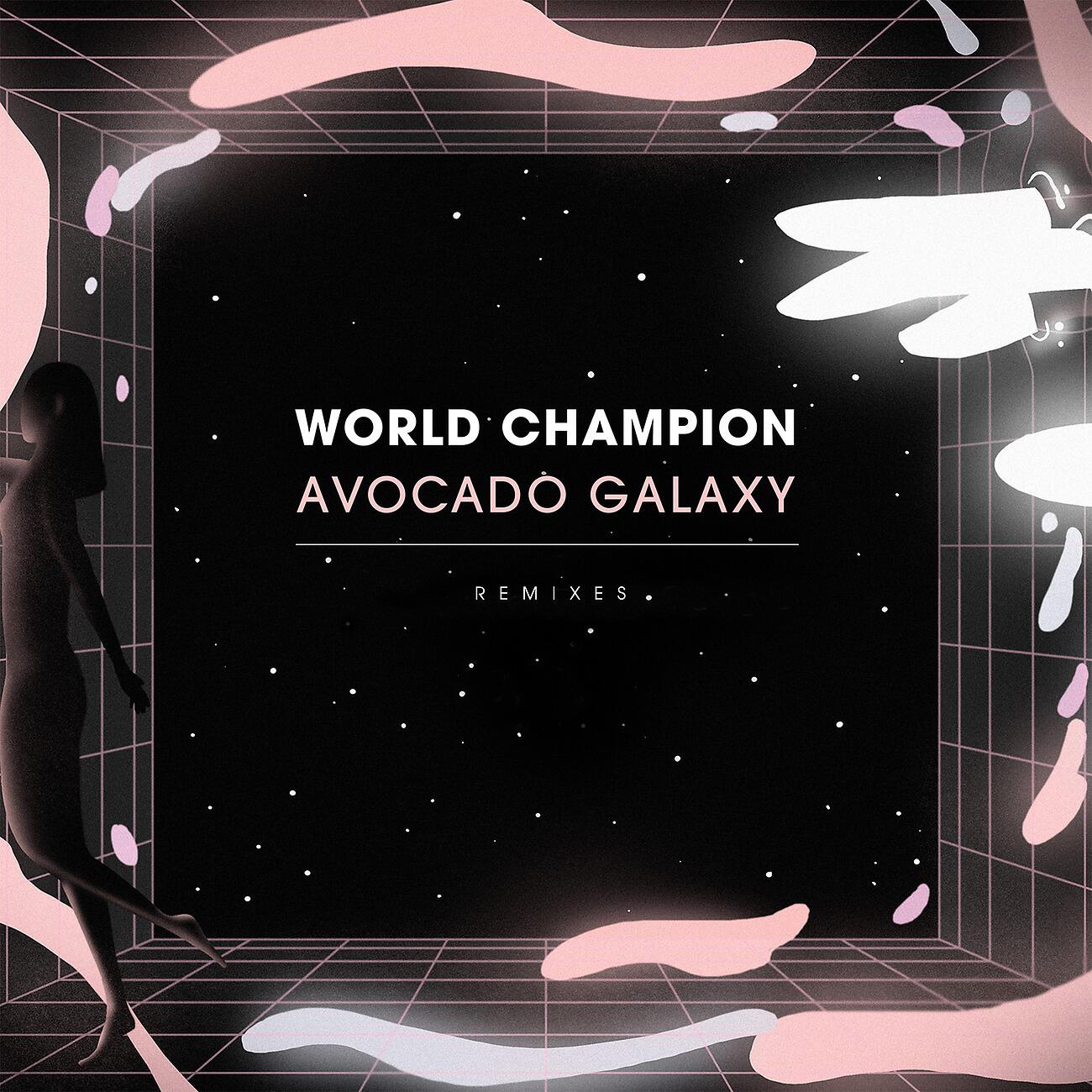 World Champion - Avocado Galaxy (Ras G Dub Version)