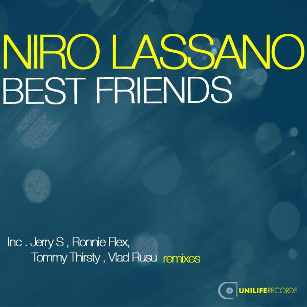Niro Lassano - Best Friends (Ronnie Flex Remix)