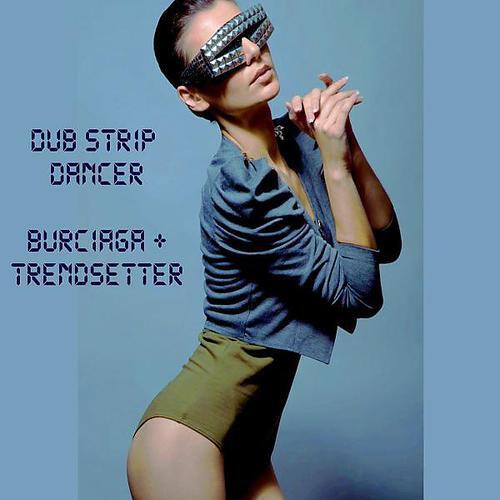 Trendsetter - Dub Strip Dancer (Sergio Luka Remix)