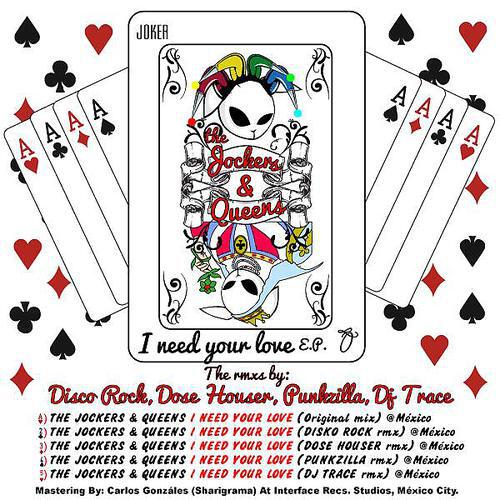 The Joker and Queens - I Need You Love (Dose Houser Remix)