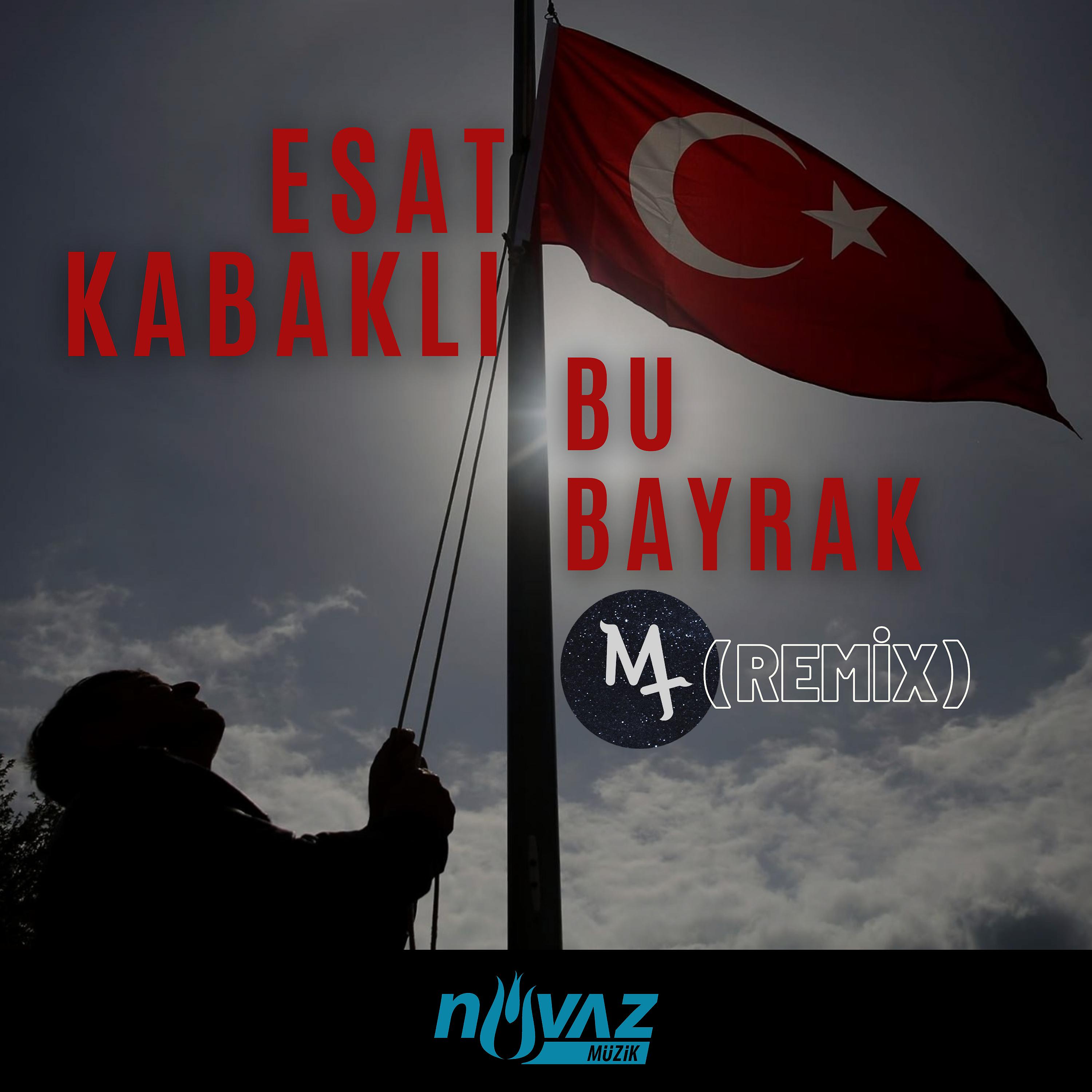 Постер альбома Bu Bayrak (Mt Remix)