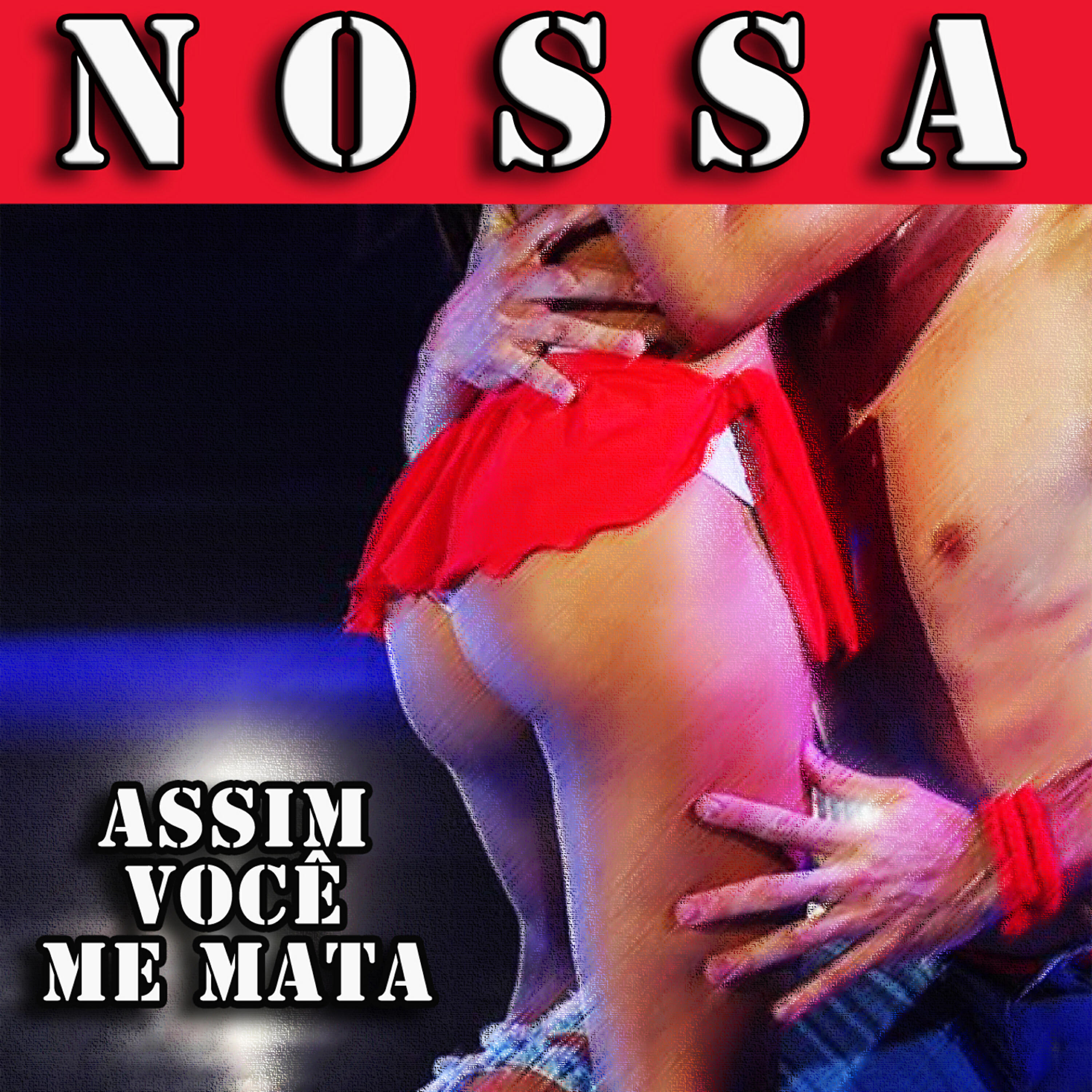 Michel - Nossa (Assim Você Me Mata)
