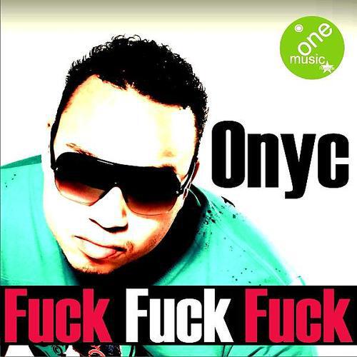 Onyc - Fuck