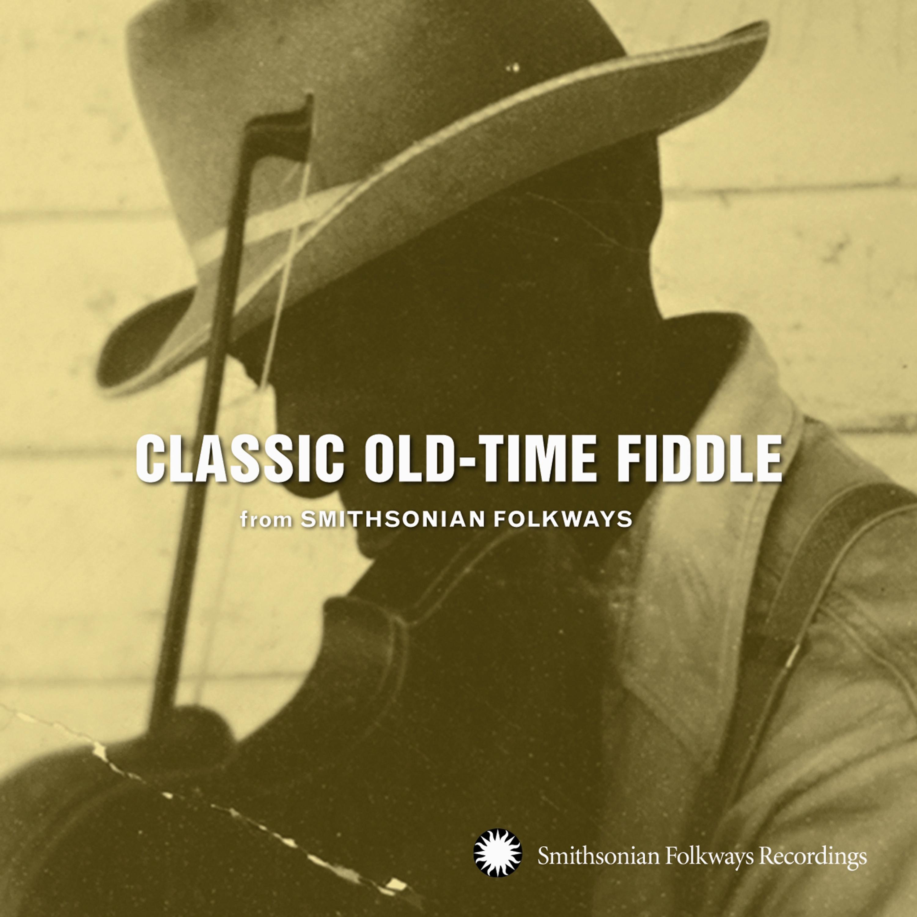 Постер альбома Classic Old-Time Fiddle from Smithsonian Folkways