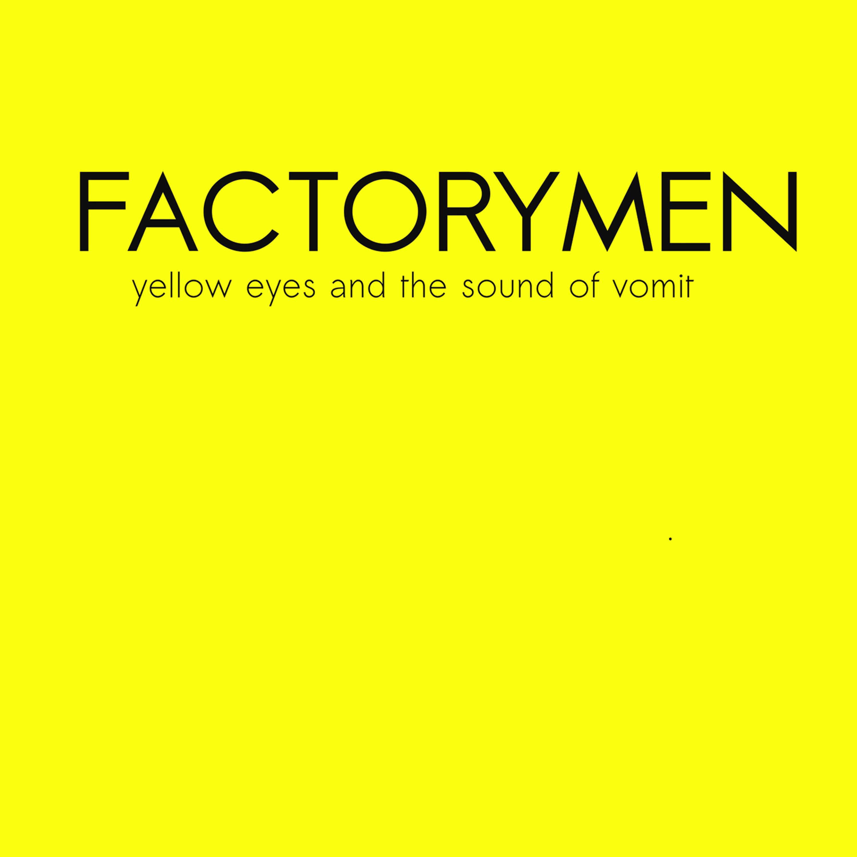 Постер альбома Yellow Eyes and the Sound of Vomit