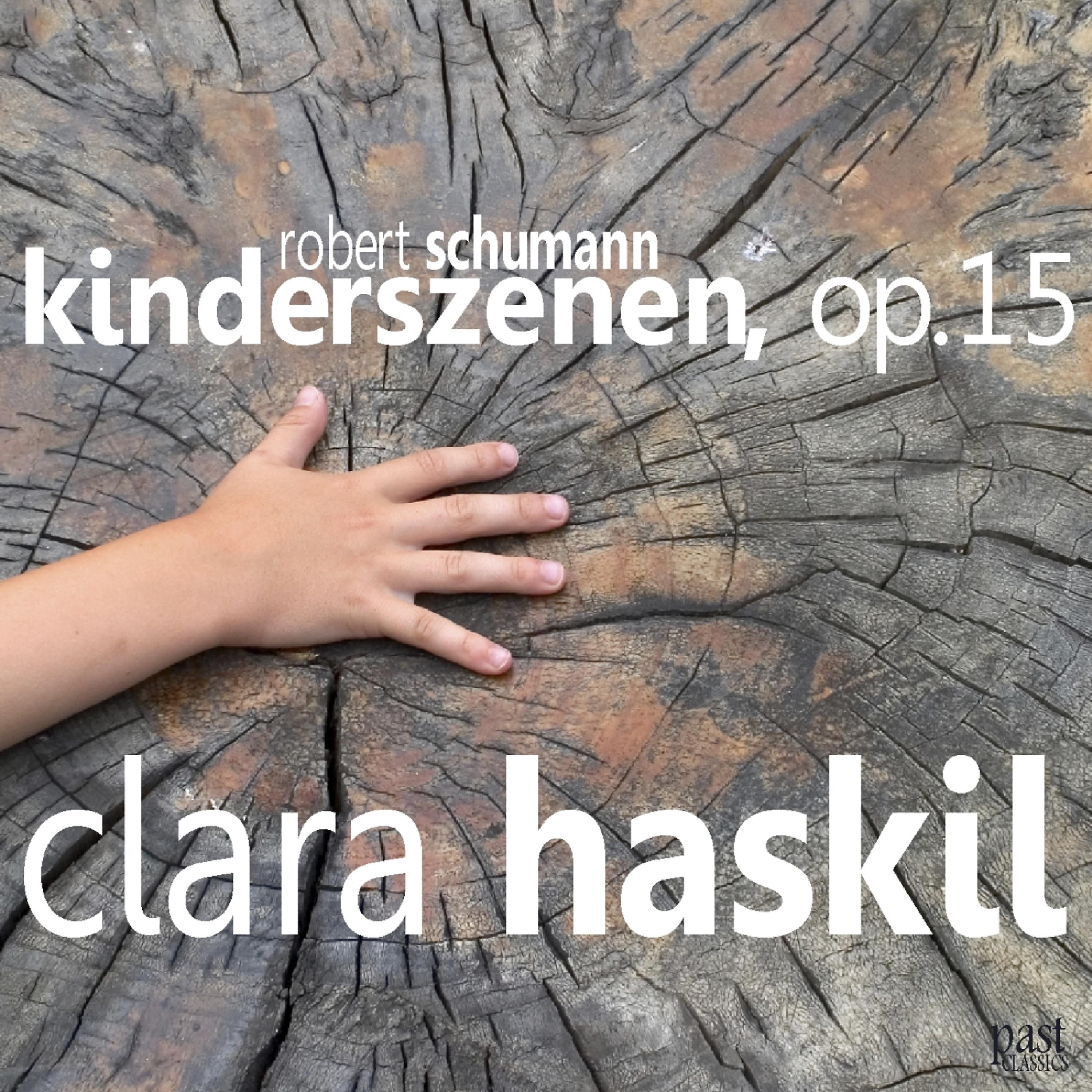 Clara Haskil - Kinderszenen, Op. 15: Fast zu ernst, G-Sharp minor (Almost Too Serious)