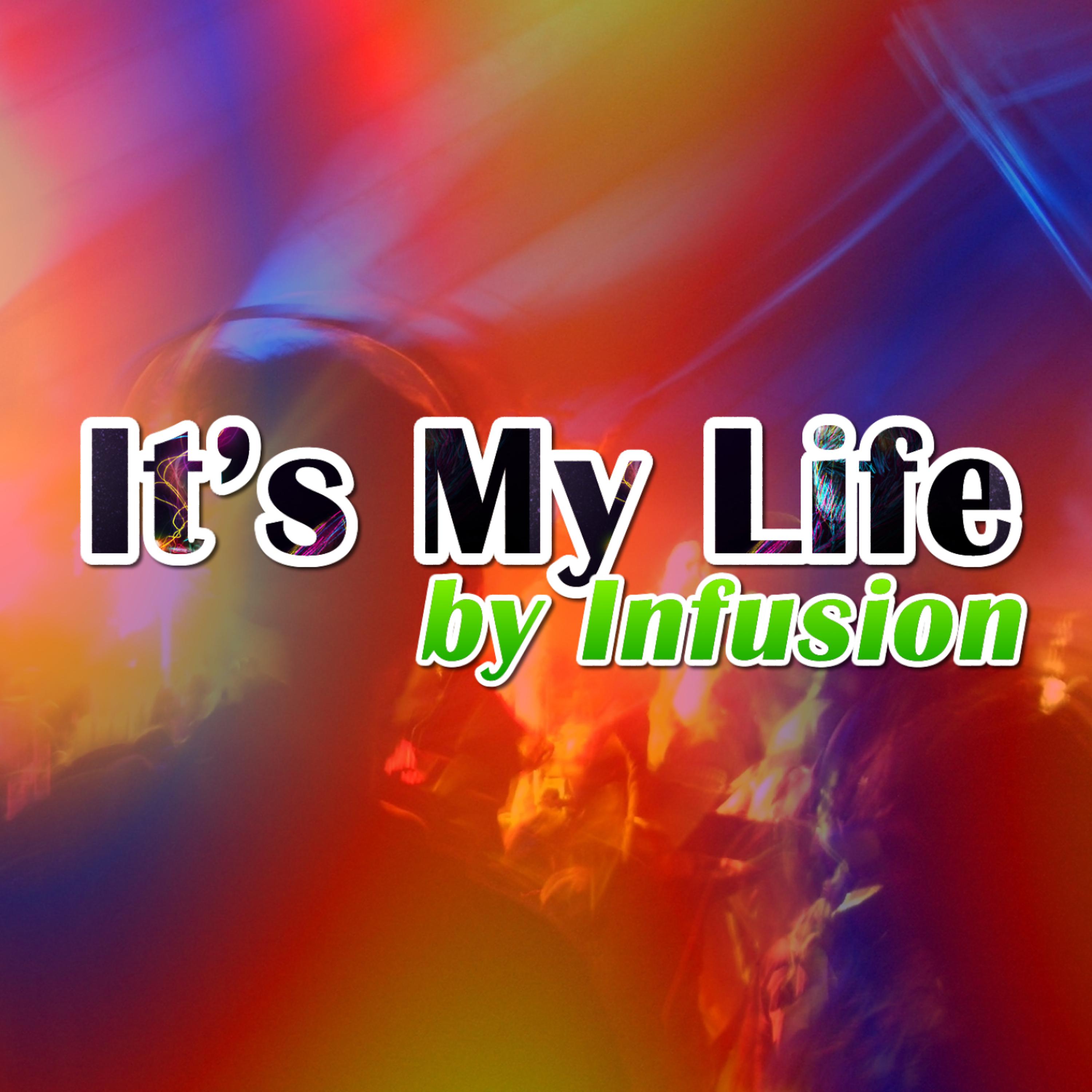 Постер альбома It's My Life - Single