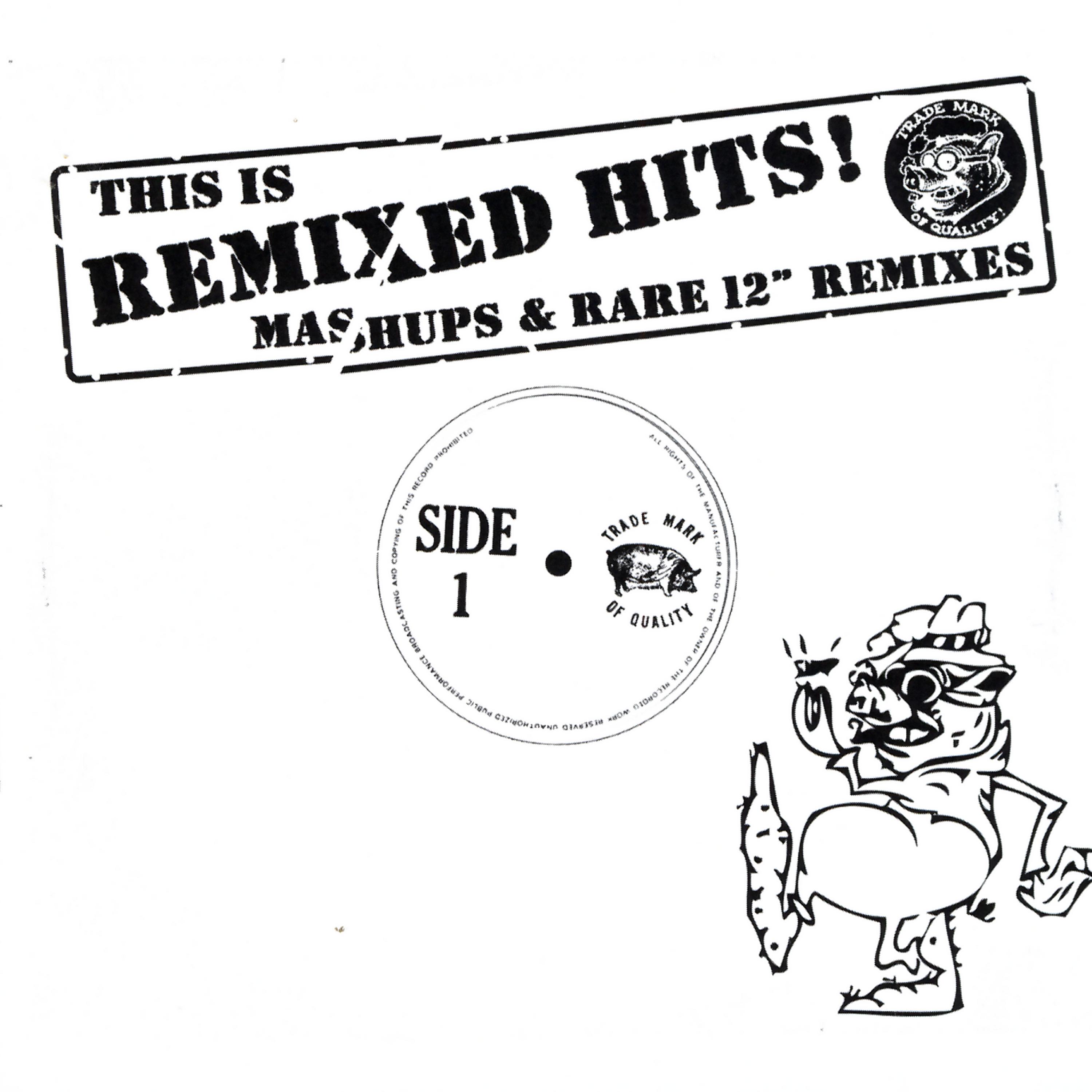 Постер альбома This Is Remixed Hits - Mashups & Rare 12" Mixes