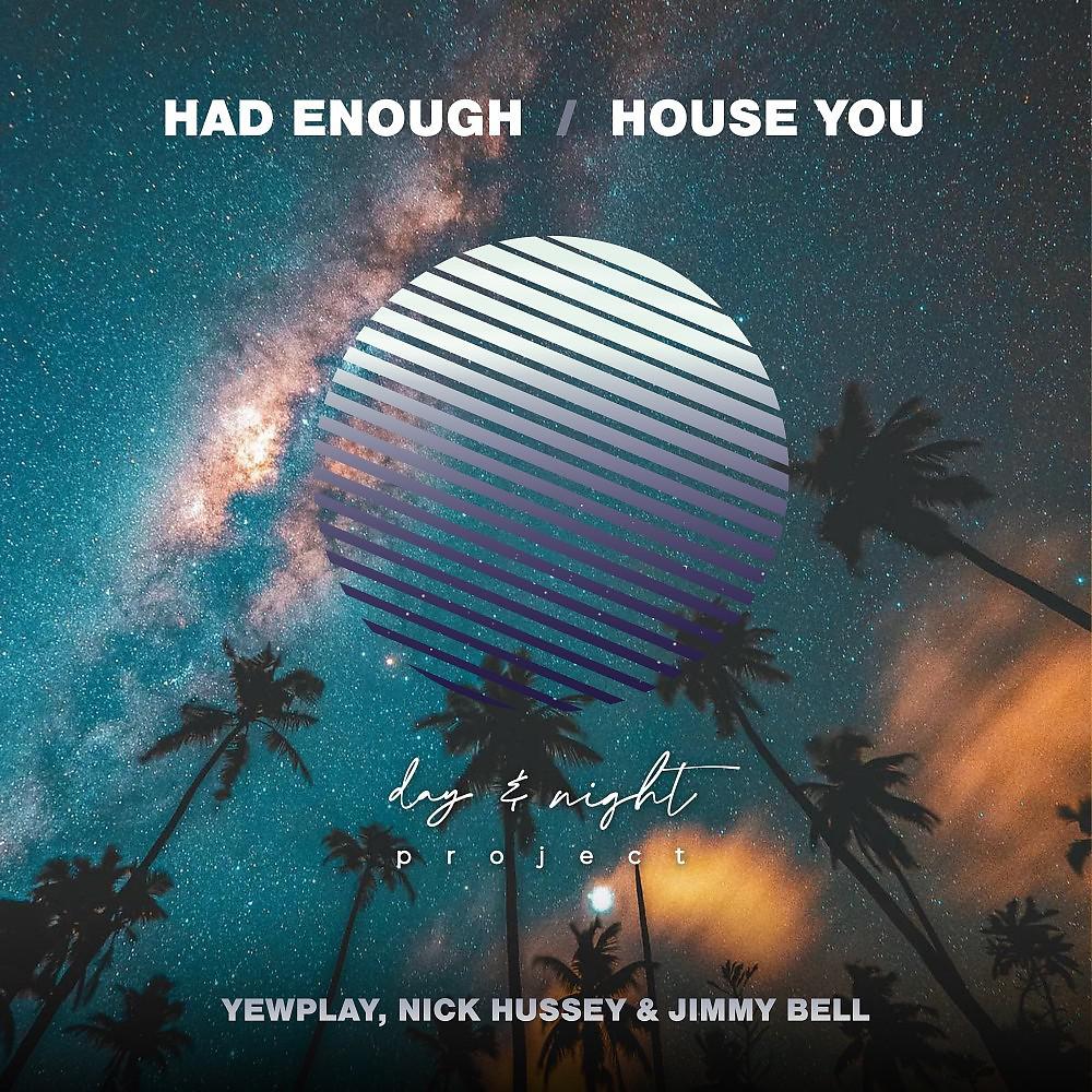 Постер альбома Had Enough / House You