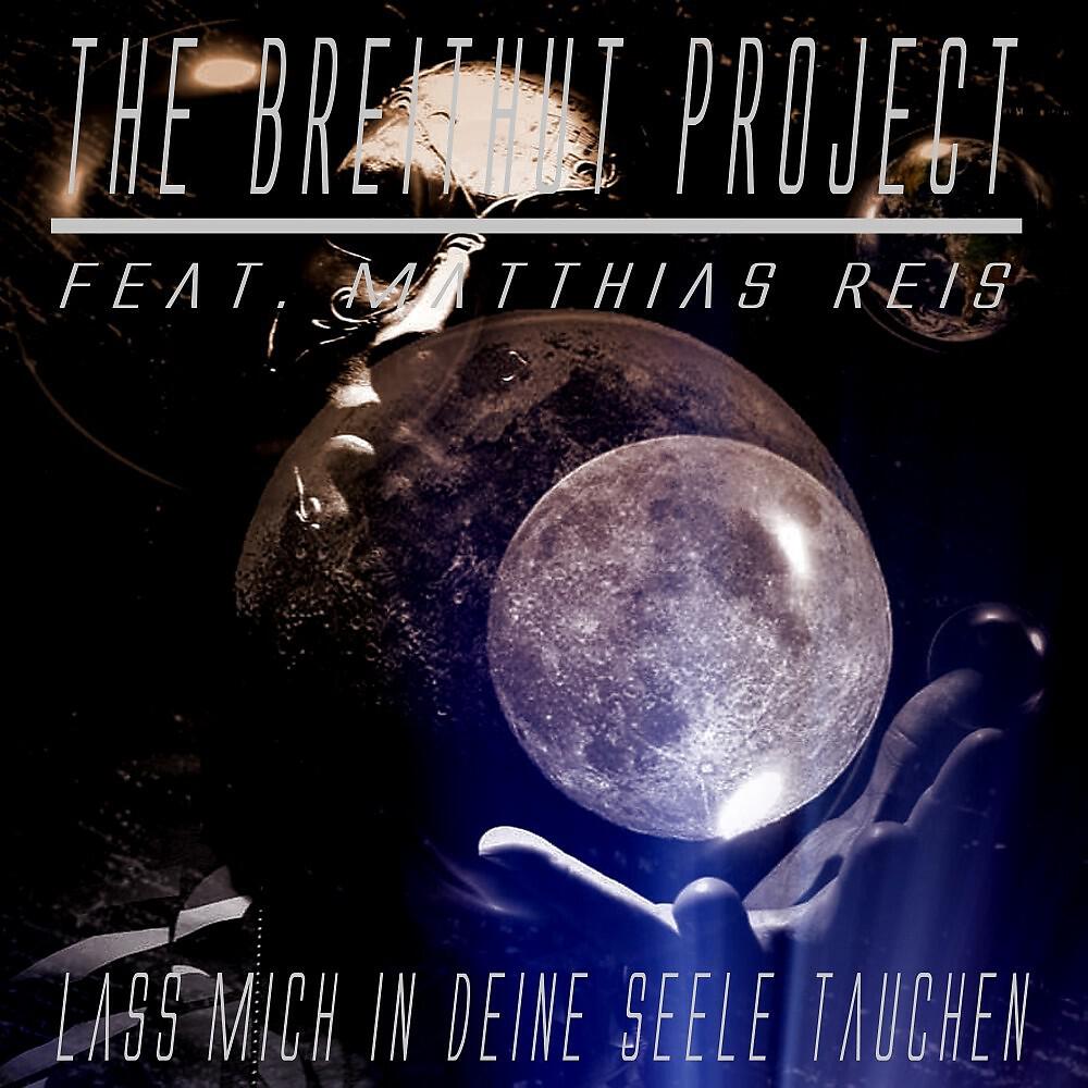 The Breithut Project - Lass mich in Deine Seele tauchen (Guitar Place Edit)