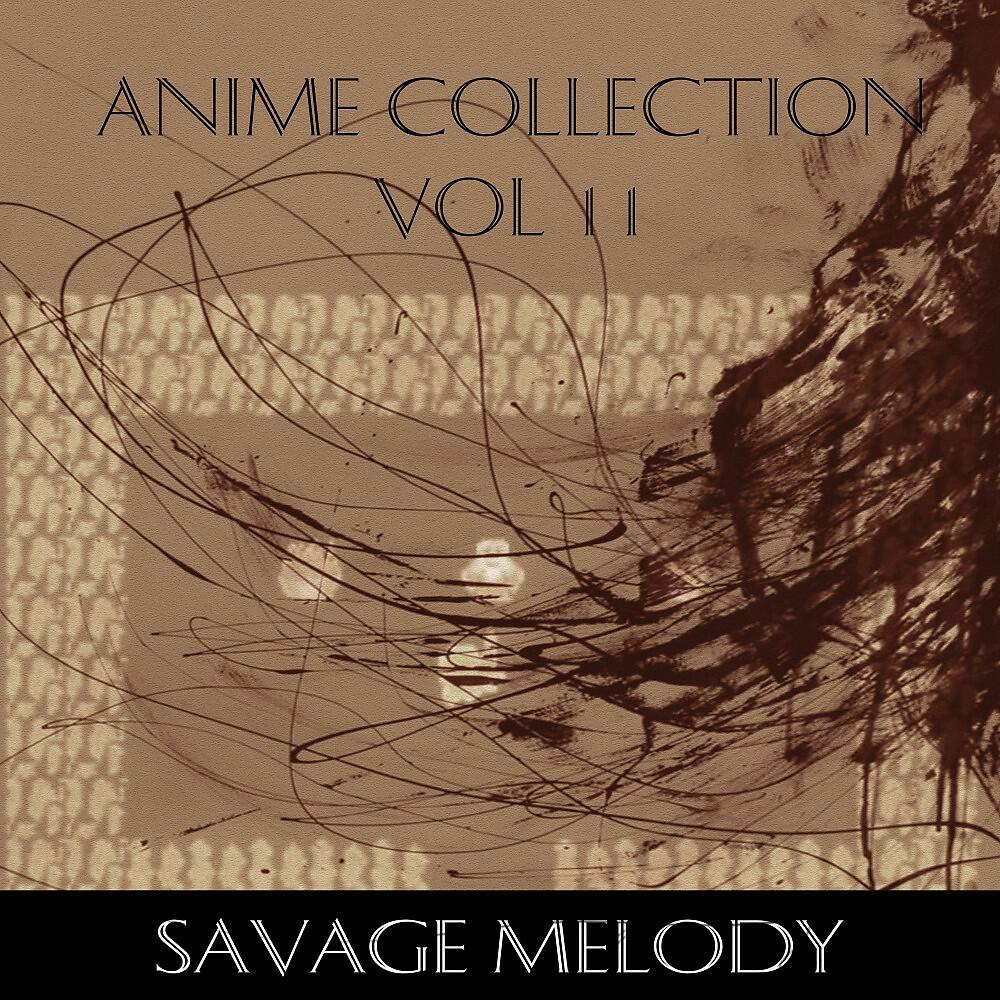 Savage Melody - Milk Bar (From 