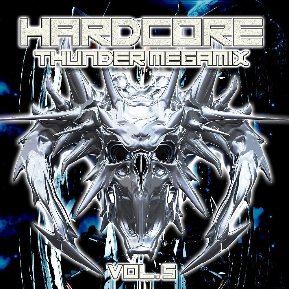 Постер альбома Hardcore Thunder Megamix, Vol. 5