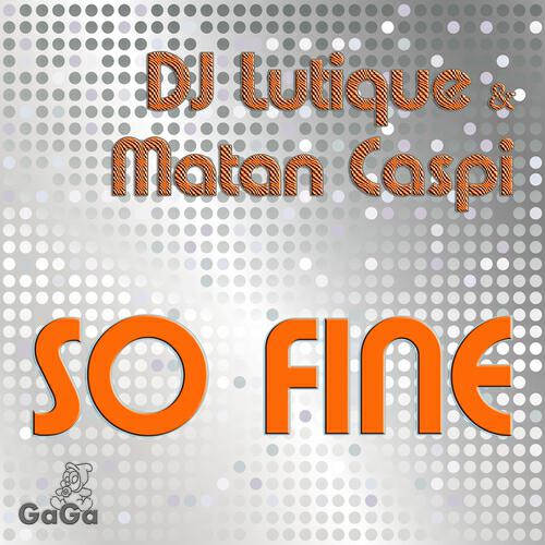 DJ Lutique - So Fine (Original)