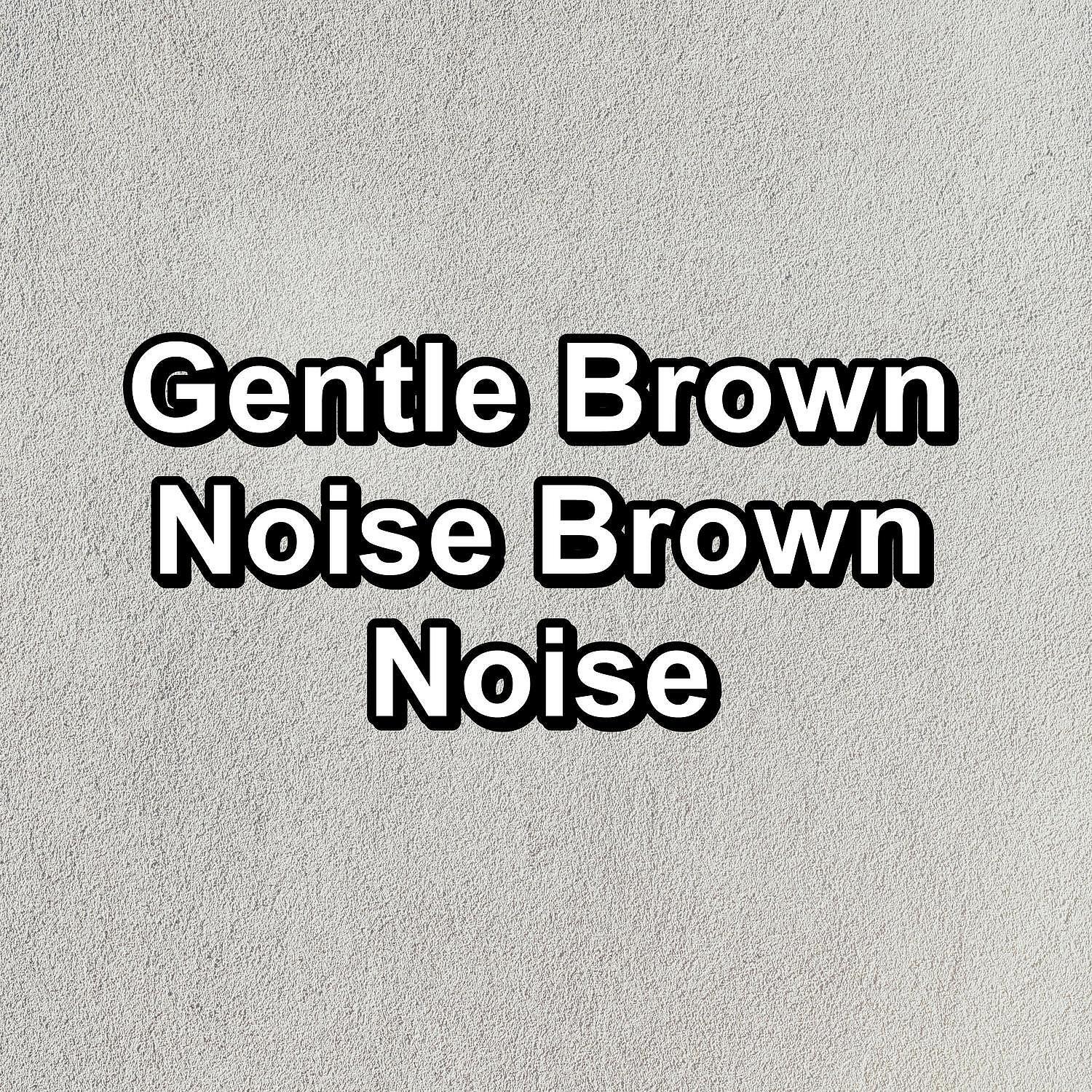 Pink Noise Sleep - Pure Brown Noise Instrumental Music To Help with Resting