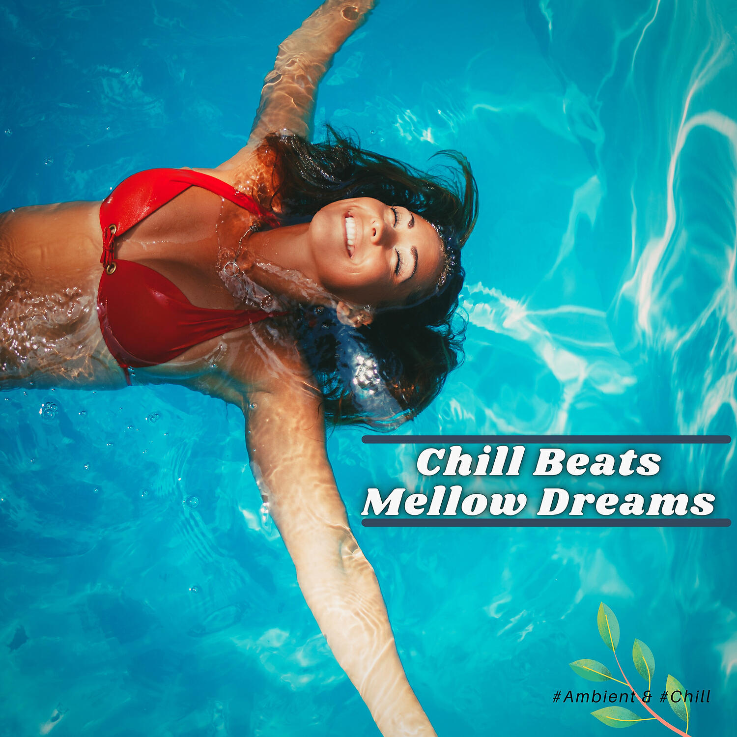 #Ambient & #Chill - Love Me Better