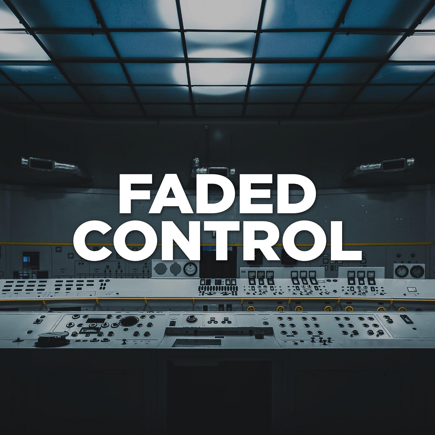 Постер альбома Faded Control