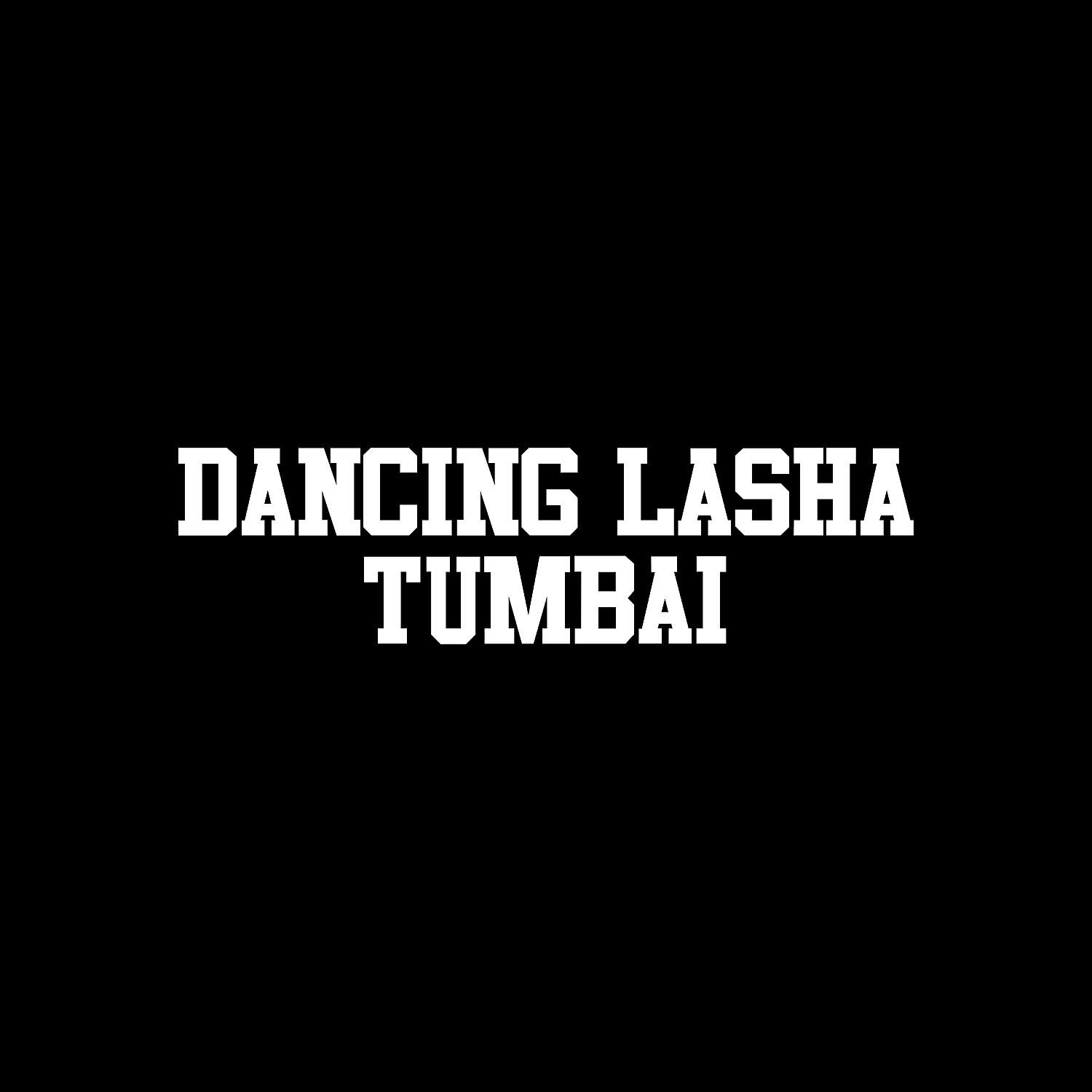 Постер альбома Dancing Lasha Tumbai