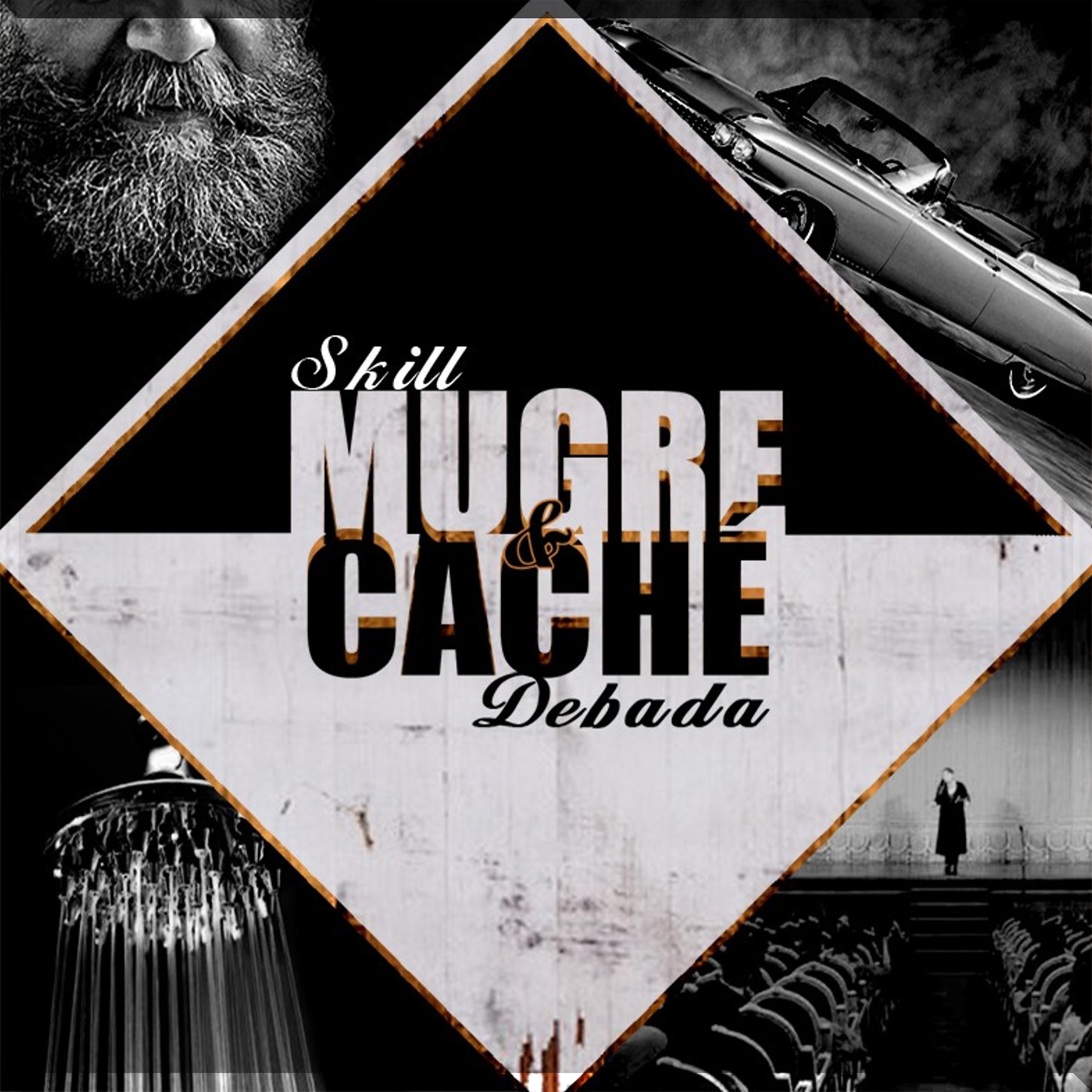 Постер альбома Mugre Y caсhé
