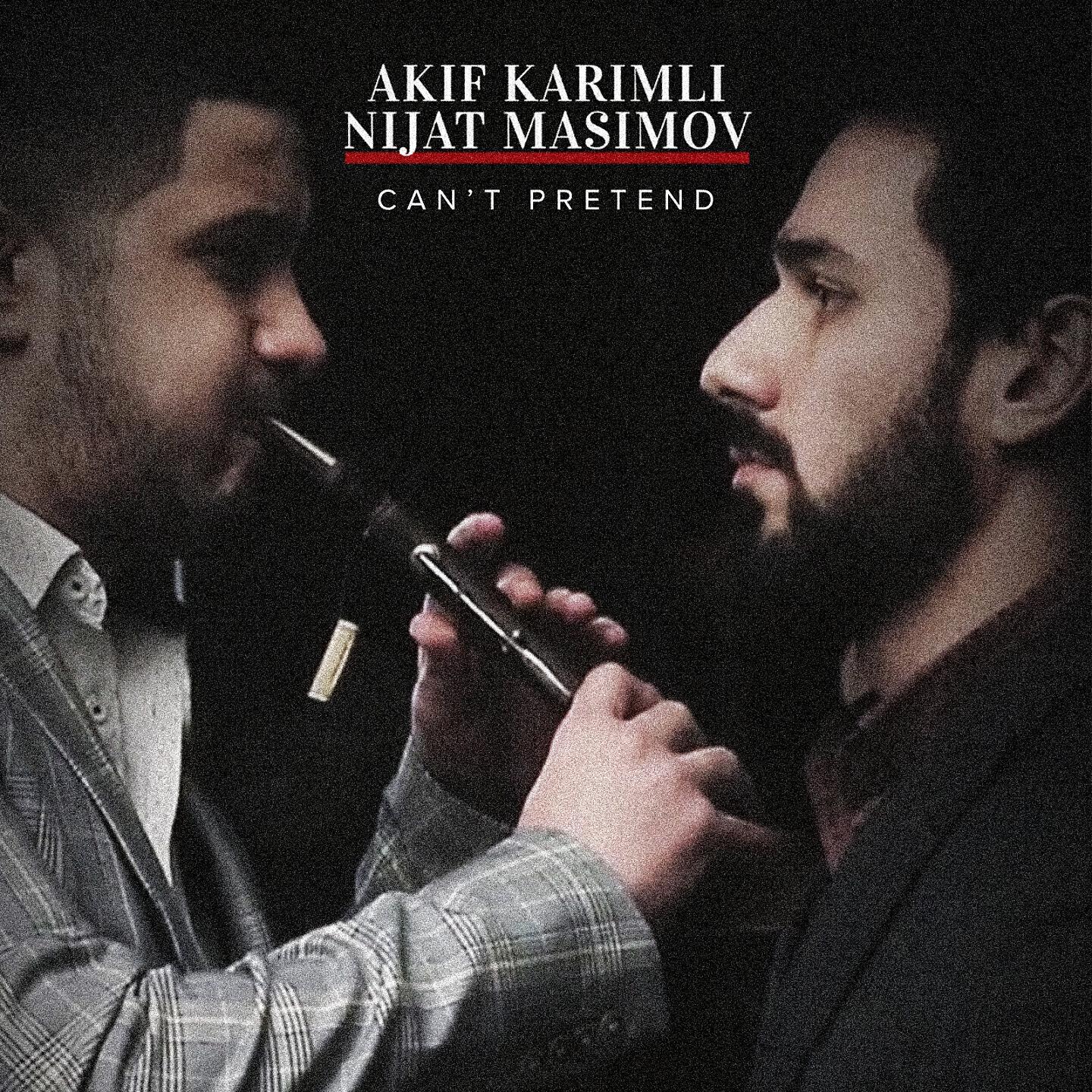 Nijat Masimov - Can't Pretend