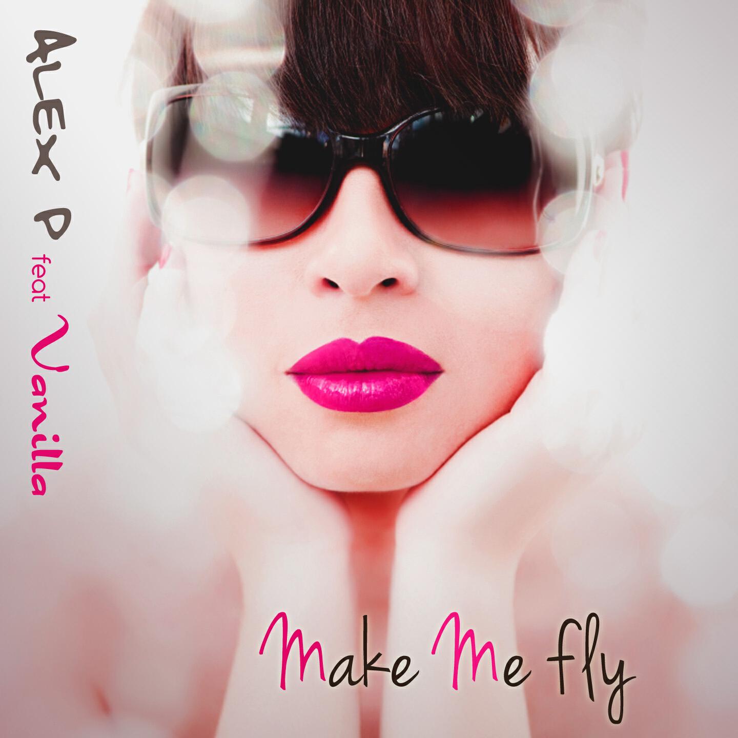 Alex P - Make Me Fly (Tony Zecchi Stile Italiano Version)