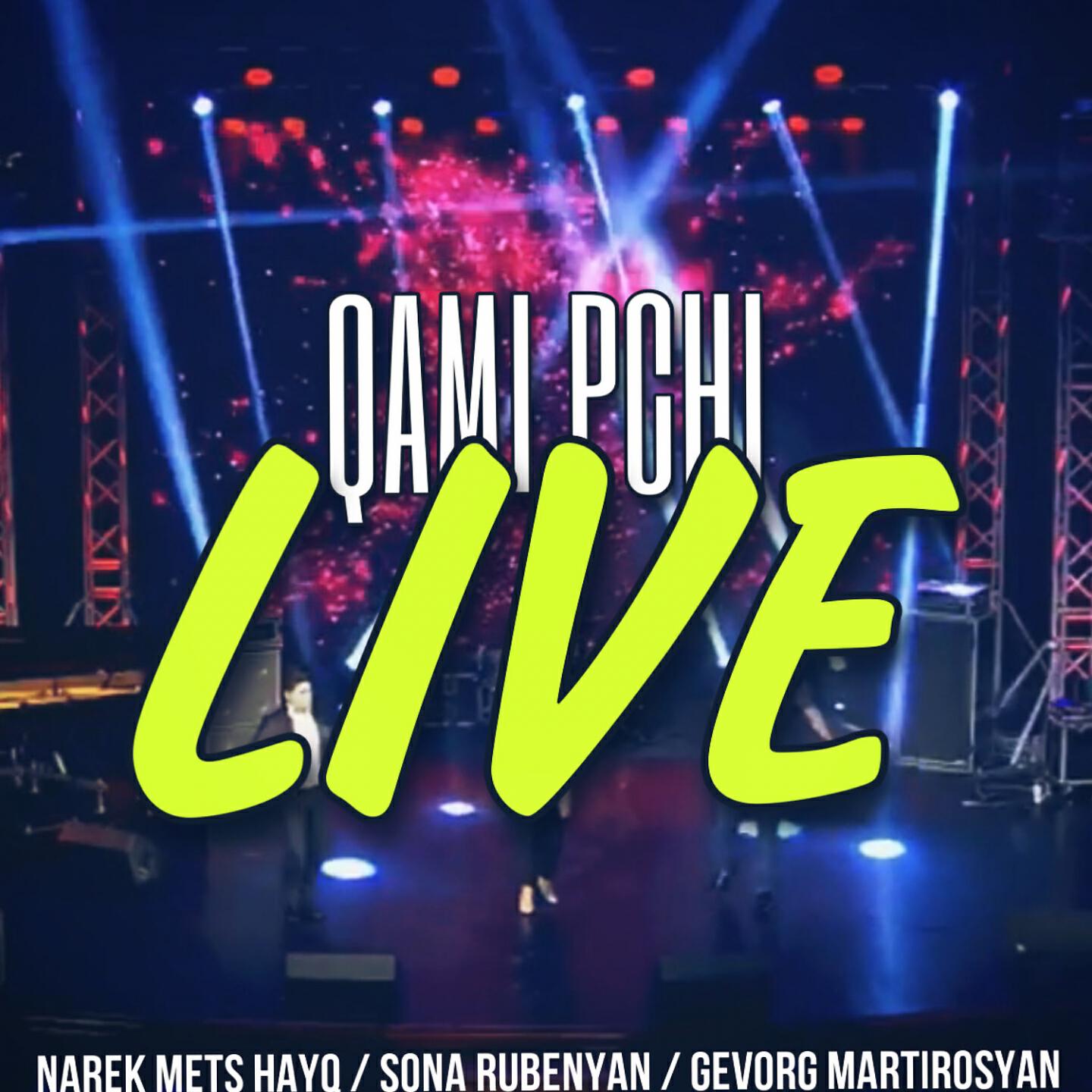 Narek Mets Hayq - Qami Pchi (Live)