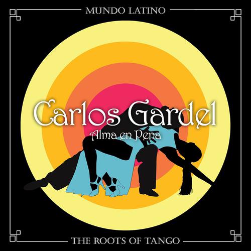 Постер альбома The Roots of Tango - Alma en Pena