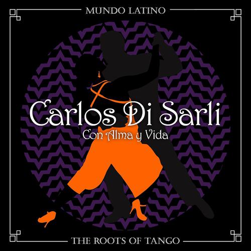 Постер альбома The Roots of Tango - Con Alma y Vida