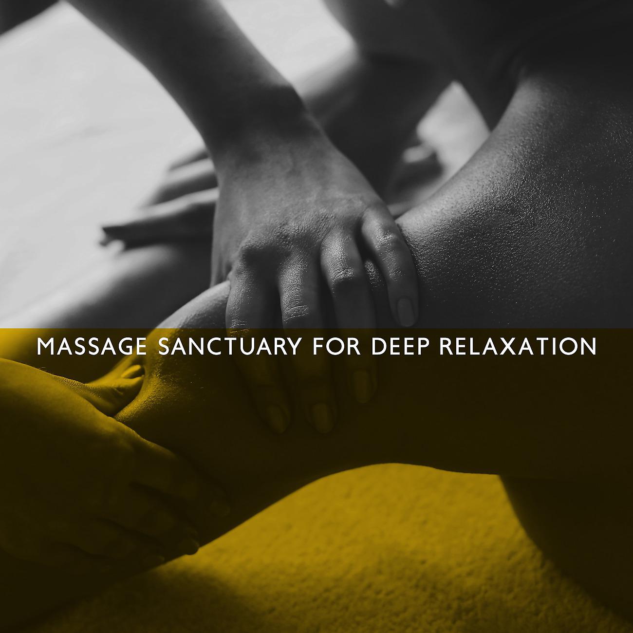Постер альбома Massage Sanctuary for Deep Relaxation