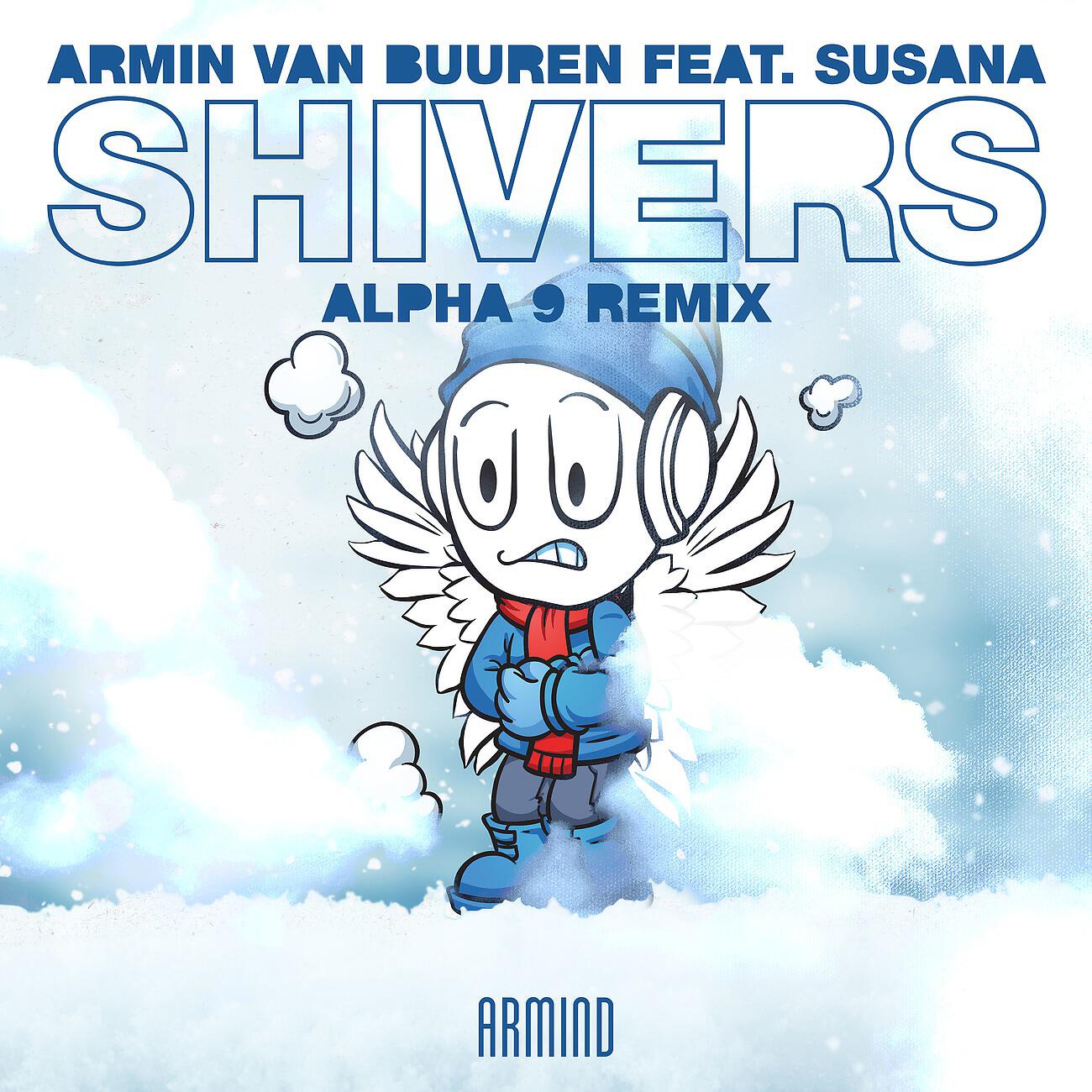 Armin Van Buuren - Shivers (ALPHA 9 Remix)