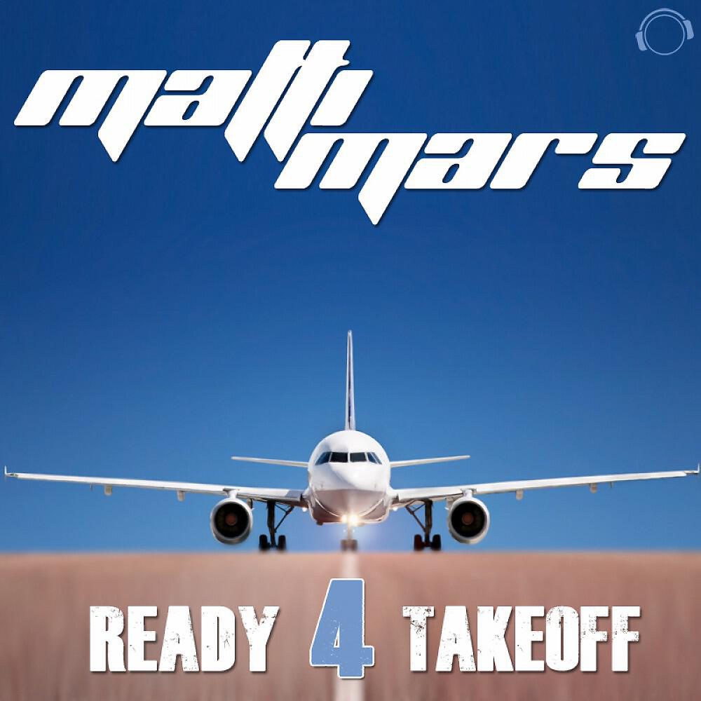 Matti Mars - Ready 4 Takeoff (Quickdrop Remix Edit)